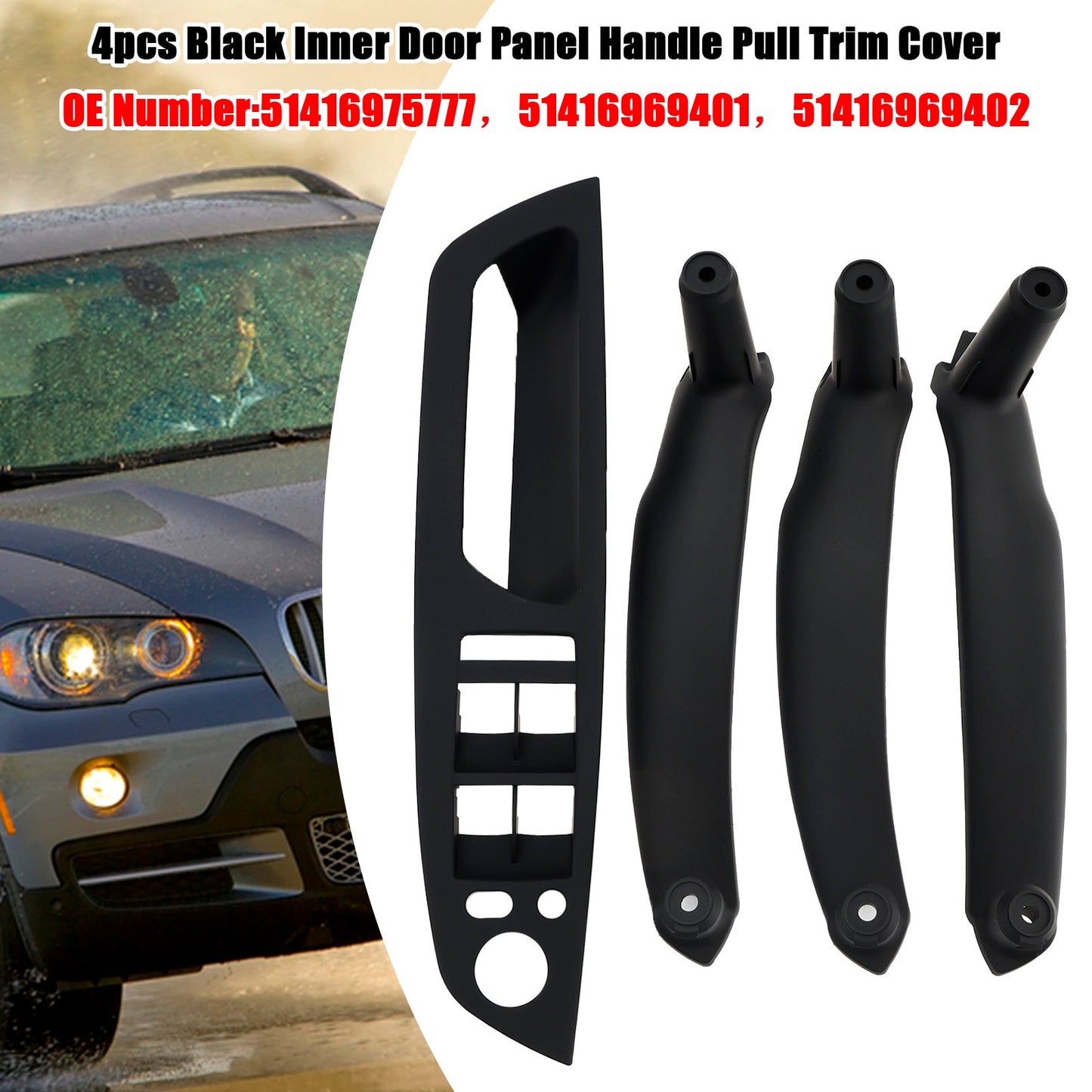 2007-2013 E70 X5 SAV 51416975777 4pcs Black Inner Door Panel Handle Pull Trim Cover