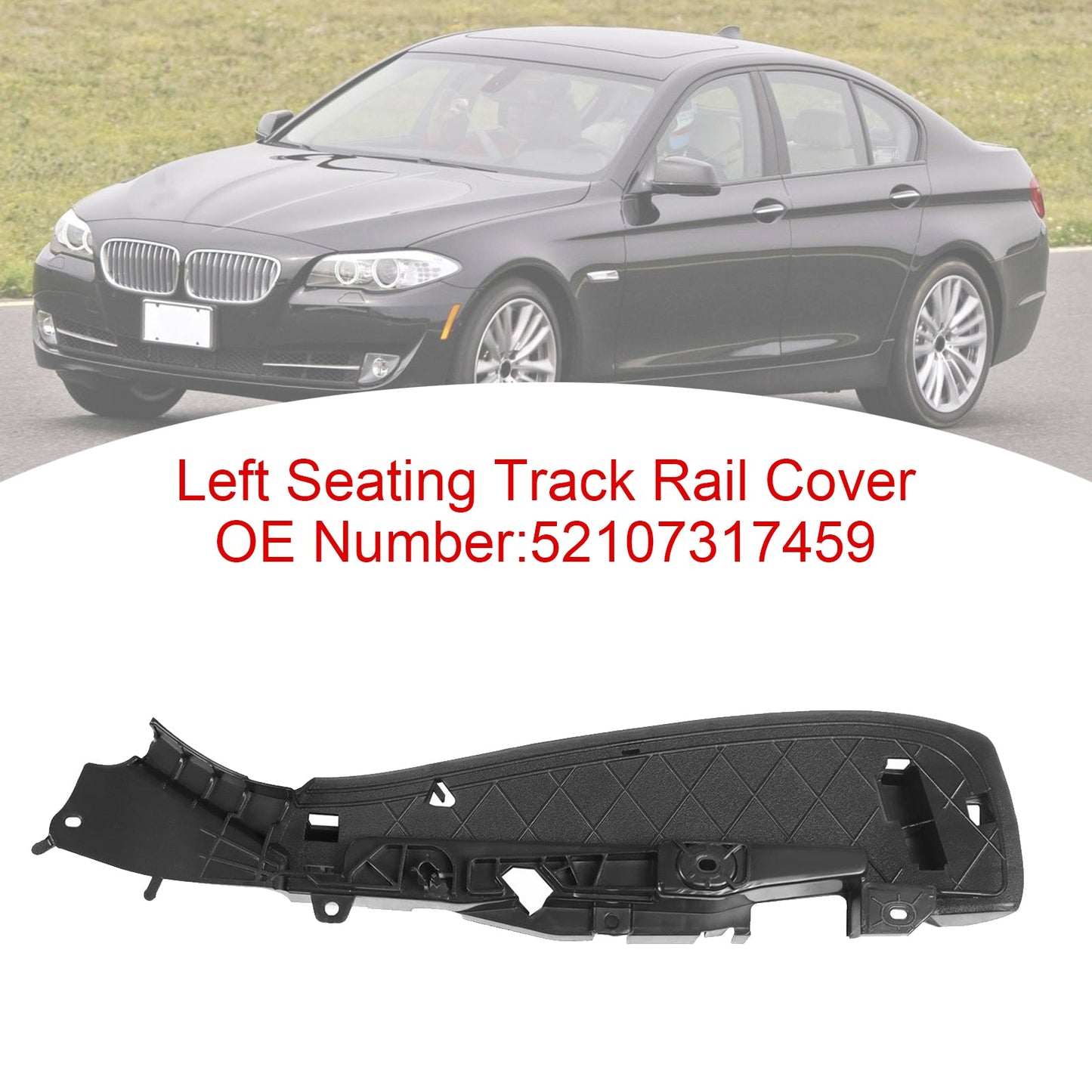 2012-2017 BMW 5 F07 GT LCI 52107317459 Left Support Seating Track Rail Cover