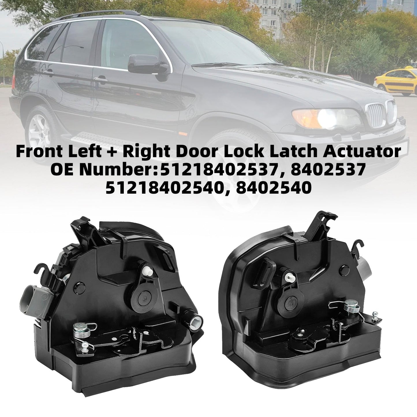 2000/01-2003/09 BMW X5 E53 4.4i 4398 ccm 210 KW 286 PS 51218402537/540 Pair Front Door Lock Latch Catch Actuator