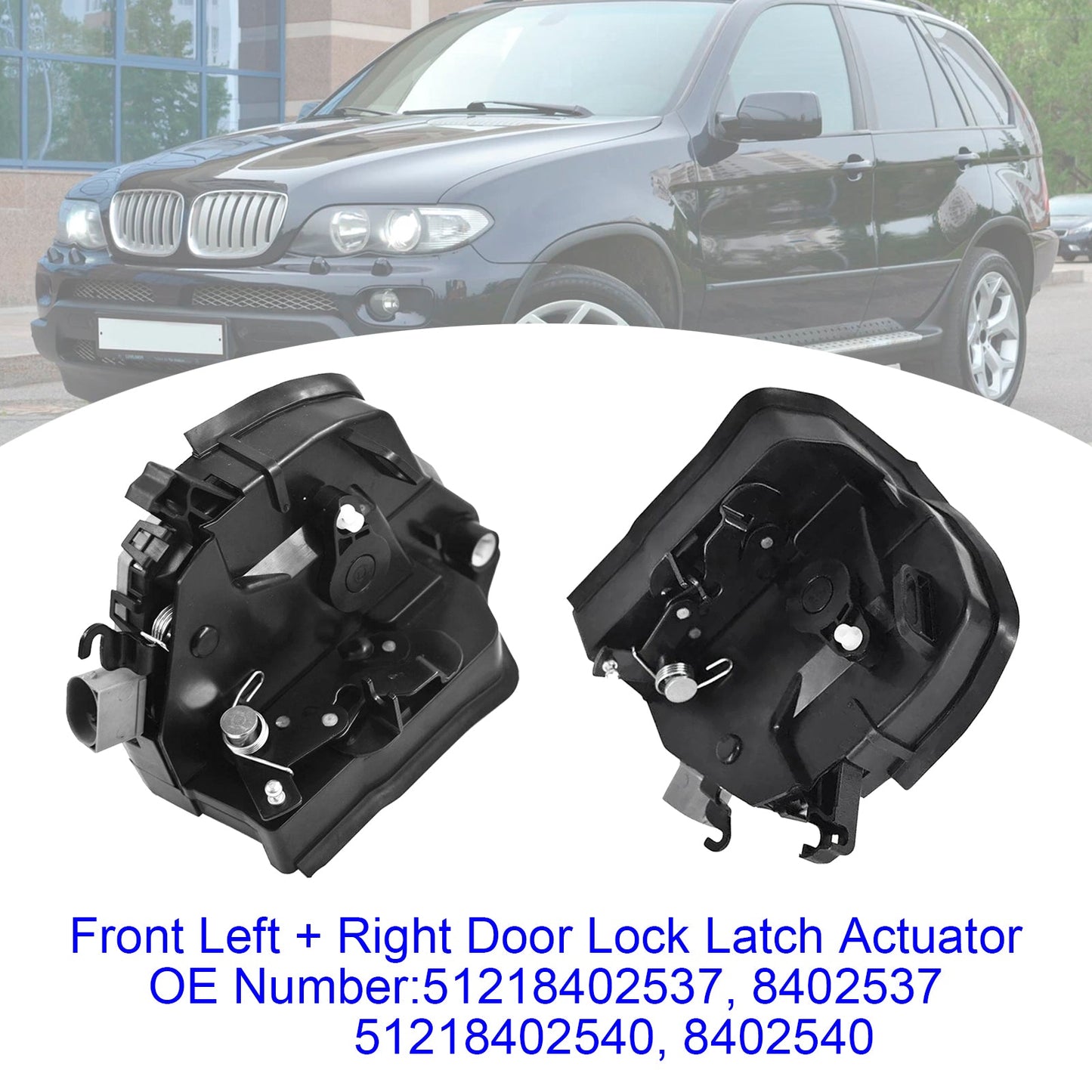 2001/04-2003/09 BMW X5 E53 3.0d 2925 ccm 135 KW 184 PS 51218402537/540 Pair Front Door Lock Latch Catch Actuator