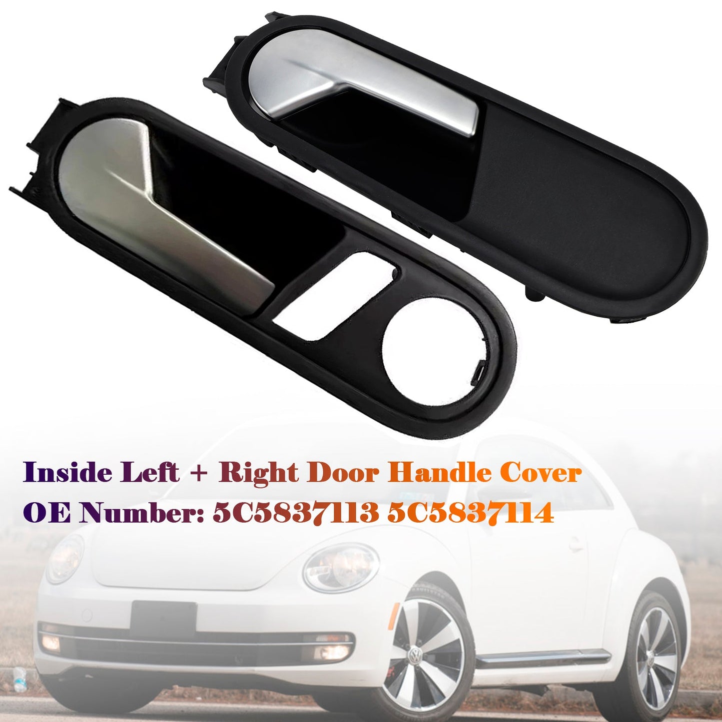 Left + Right Door Handle Cover 2012-2014 VW Beetle 5C5837113 5C5837114