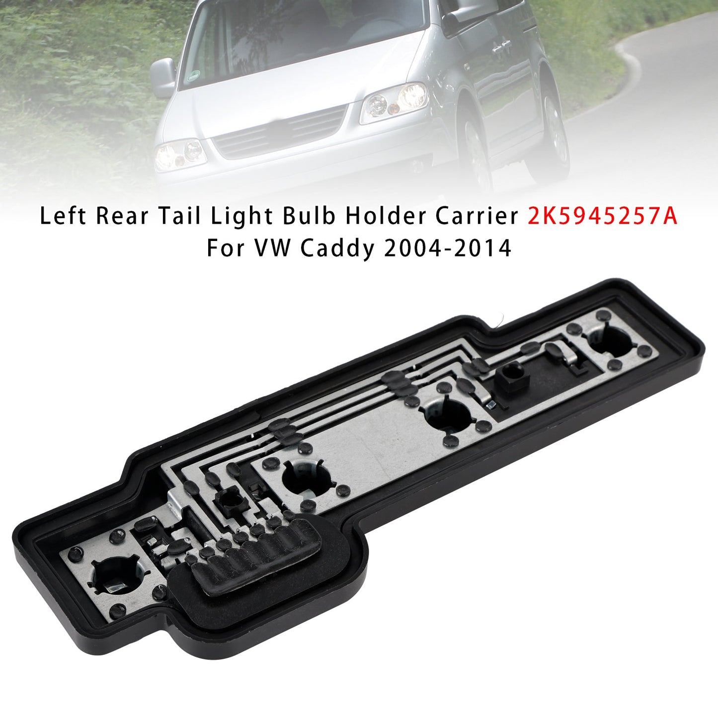 Left Rear Tail Light Bulb Holder Carrier 2K5945257A For VW Caddy 2004-2014
