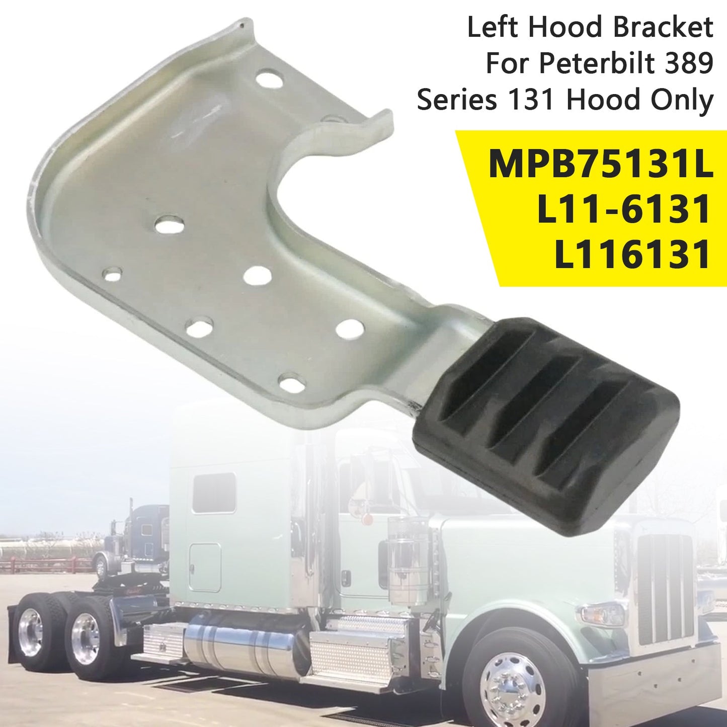 Peterbilt 389 131 MPB75131L MPB75131R  Left Hood Brackets Set