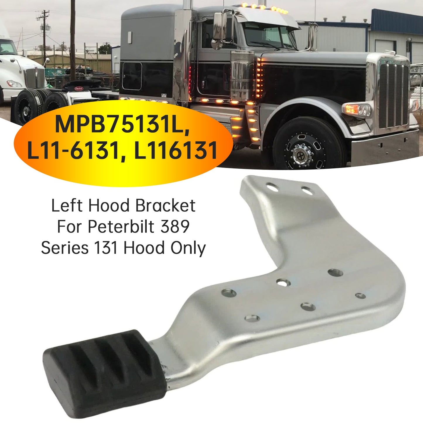 Left Hood Brackets Set Peterbilt 389 131 MPB75131L MPB75131R