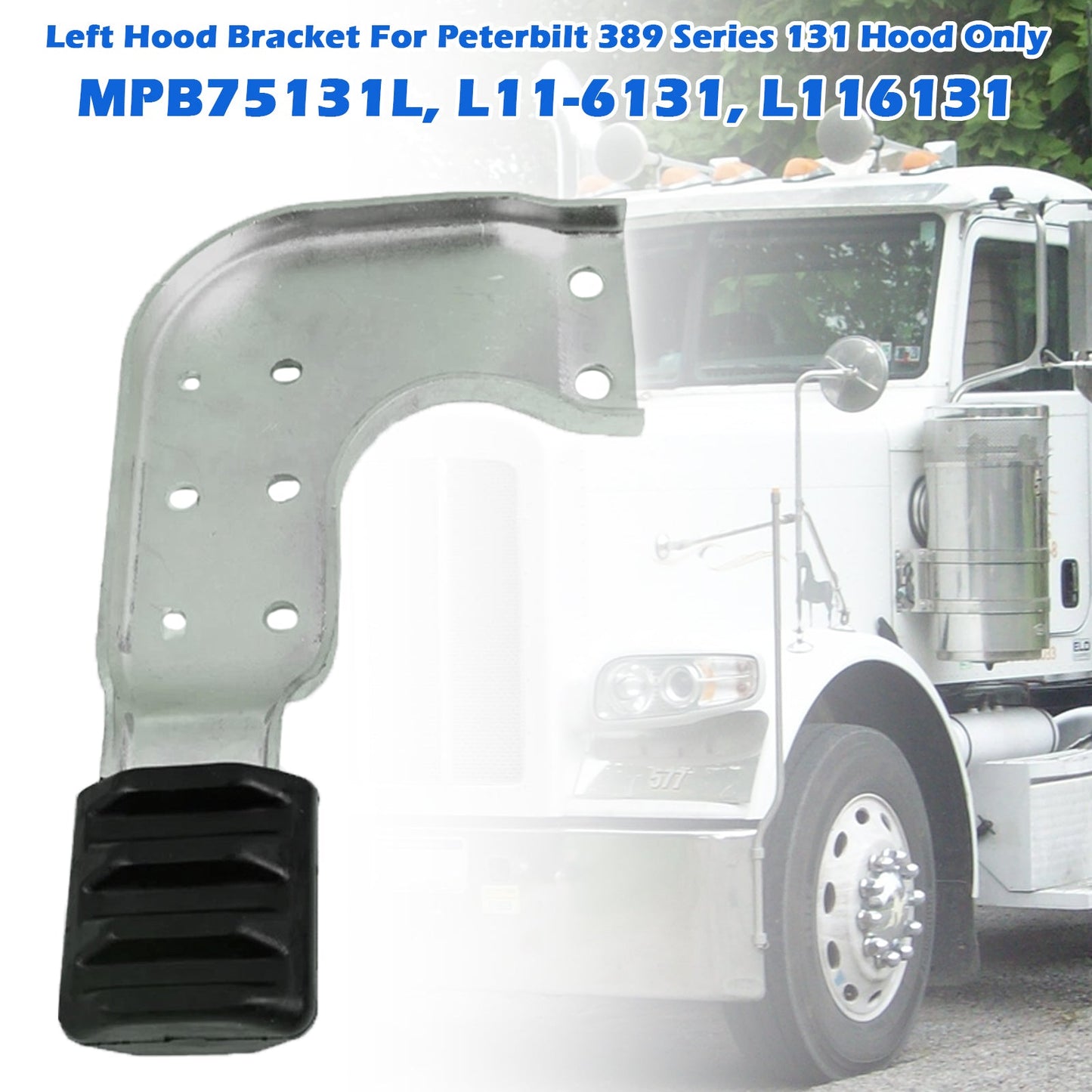 Left Hood Brackets Set Peterbilt 389 131 MPB75131L MPB75131R