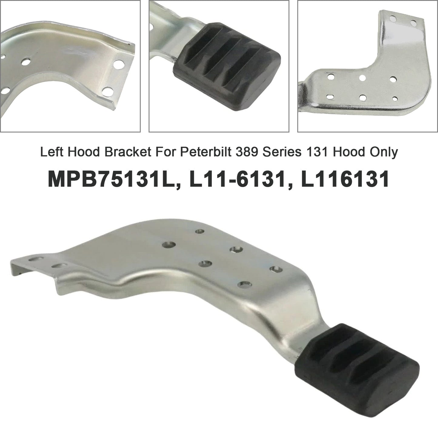 Peterbilt 389 131 MPB75131L MPB75131R  Left Hood Brackets Set