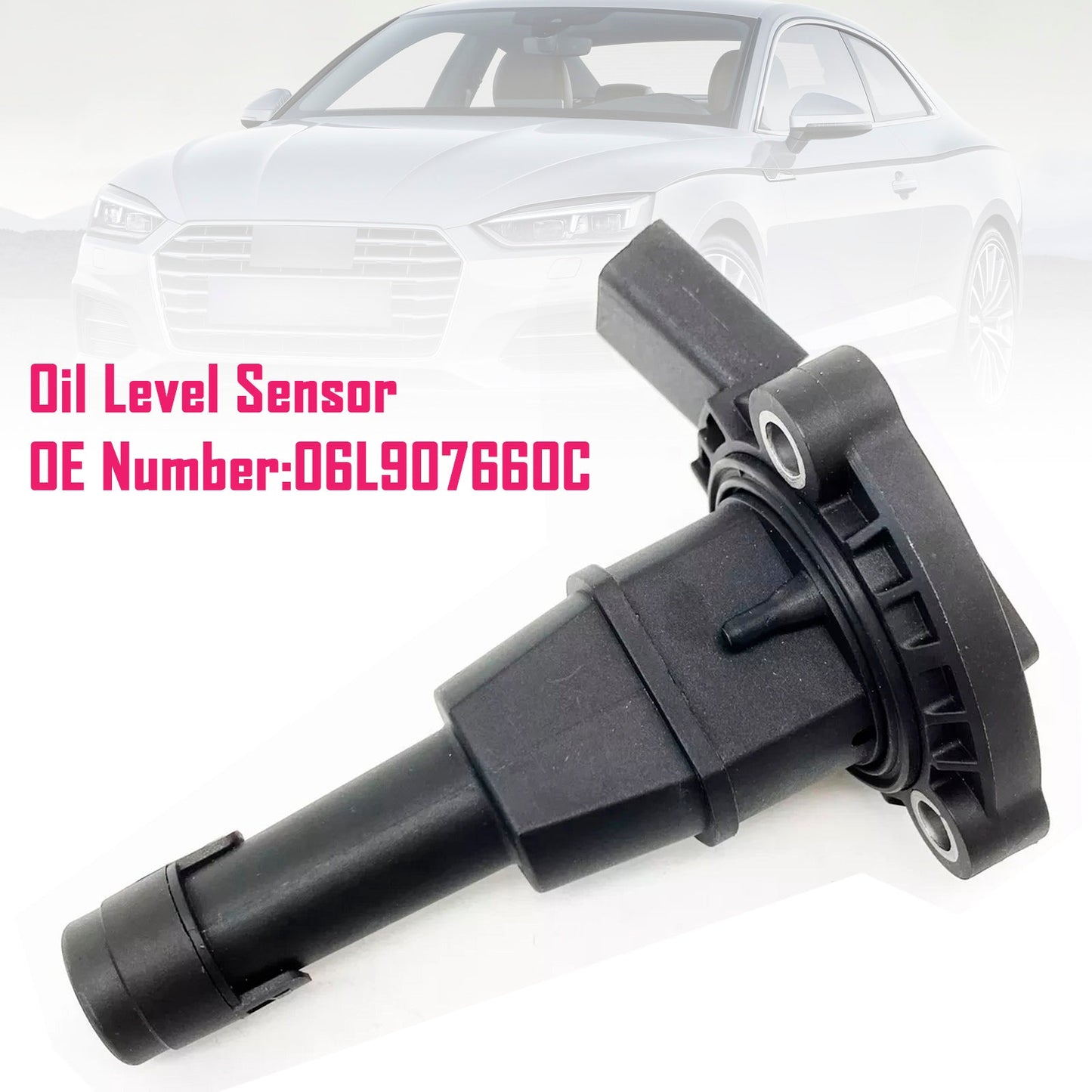2016-2018 AUDI A7 06L907660C Oil Level Sensor