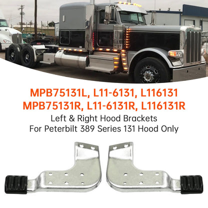 Peterbilt 389 Series 131 Hood MPB75131L MPB75131R  Left & Right Hood Brackets Set (Copy)