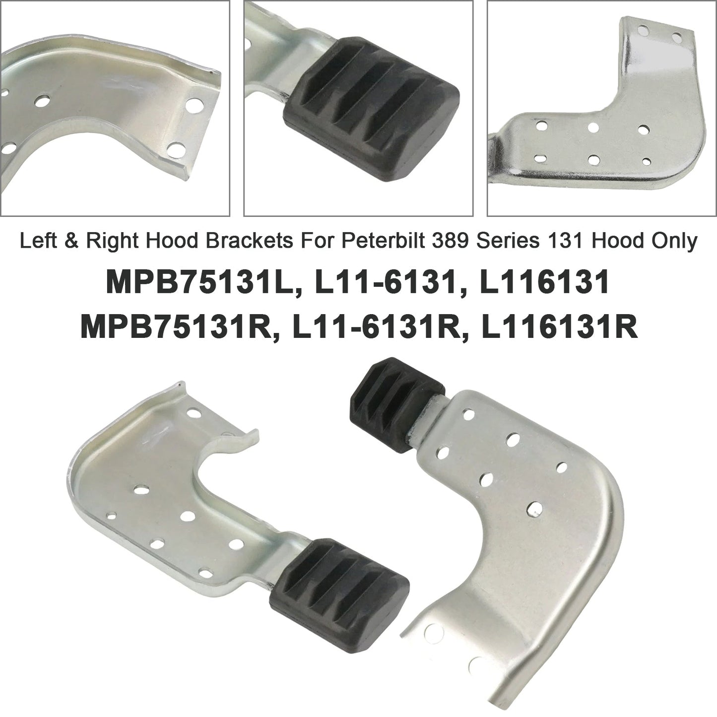 Peterbilt 389 Series 131 Hood MPB75131L MPB75131R  Left & Right Hood Brackets Set (Copy)