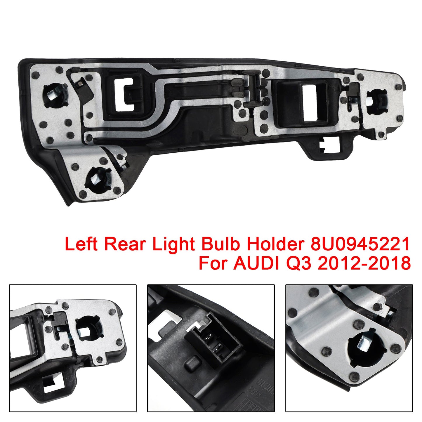 2012-2018 AUDI Q3 Halogen 8U0945221  Left Rear Light Bulb Holder
