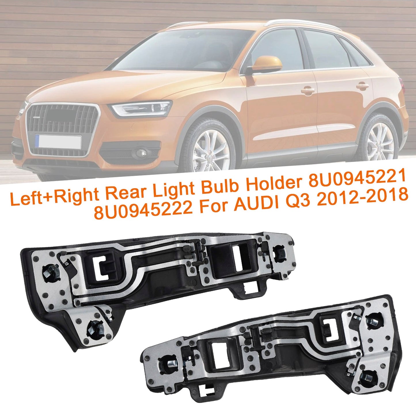 2012-2018 AUDI Q3 8U0945221 8U0945222 Left+Right Rear Light Bulb Holder