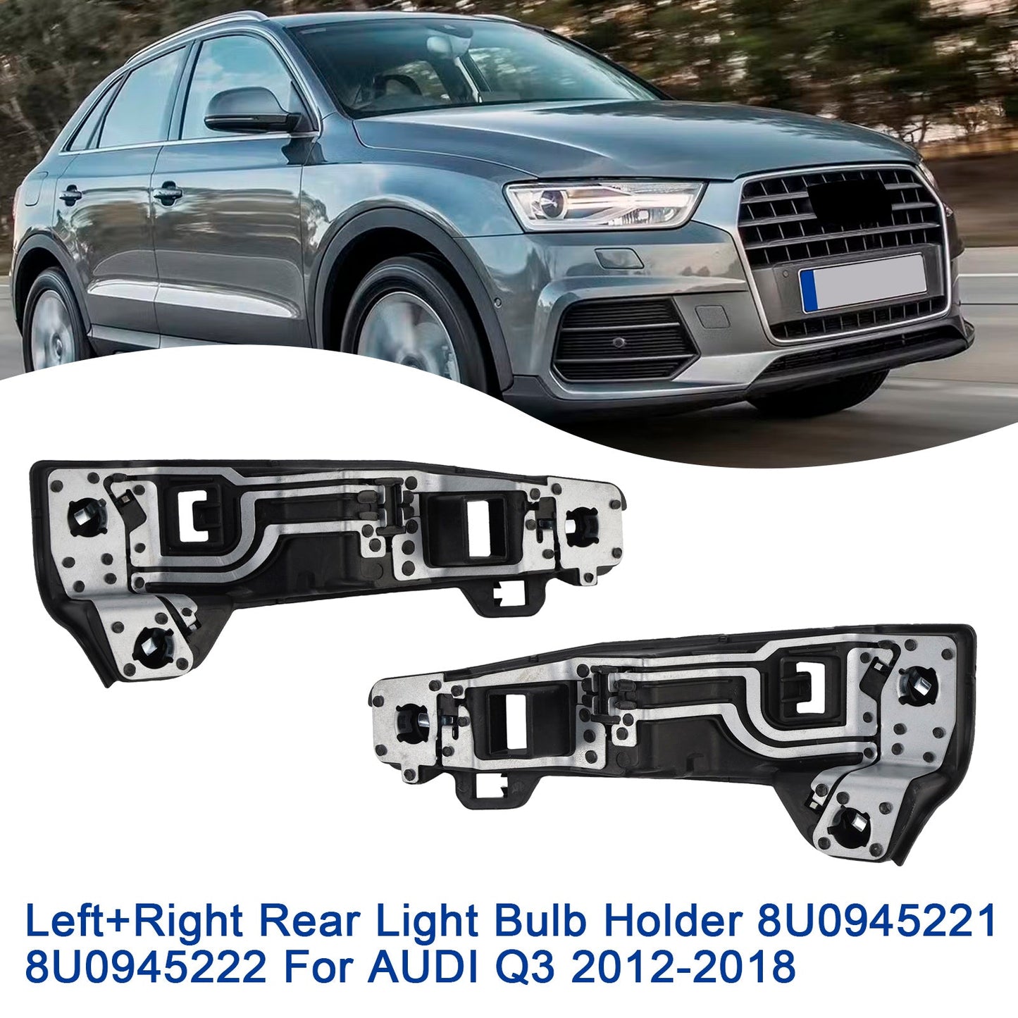 2012-2018 AUDI Q3 8U0945221 8U0945222 Left+Right Rear Light Bulb Holder