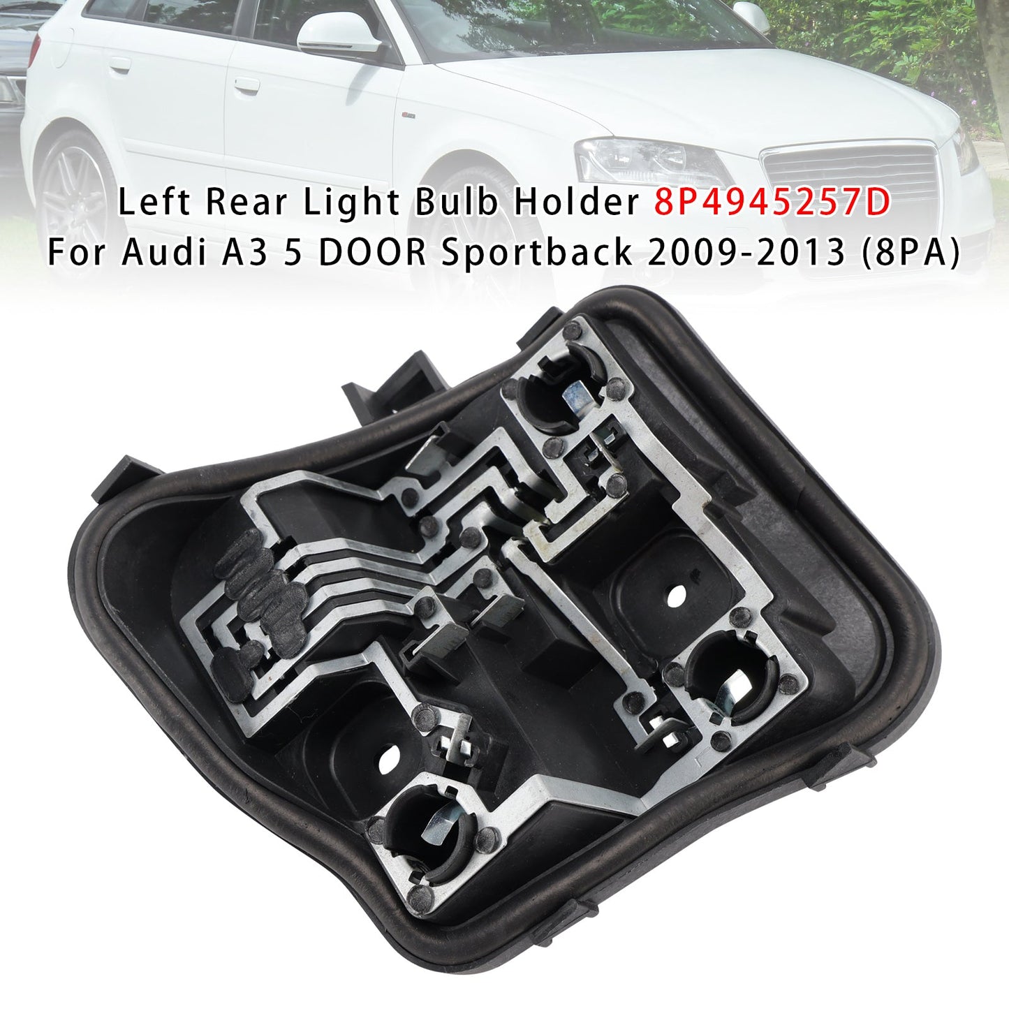 Left Rear Light Bulb Holder 2009-2013(8PA) Audi A3 5 DOOR Sportback 8P4945257D