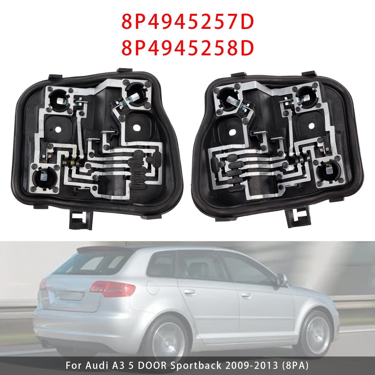 2009-2013(8PA) Audi A3 5 DOOR Sportback 8P4945257D 8P4945258D Left+Right Rear Light Bulb Holder