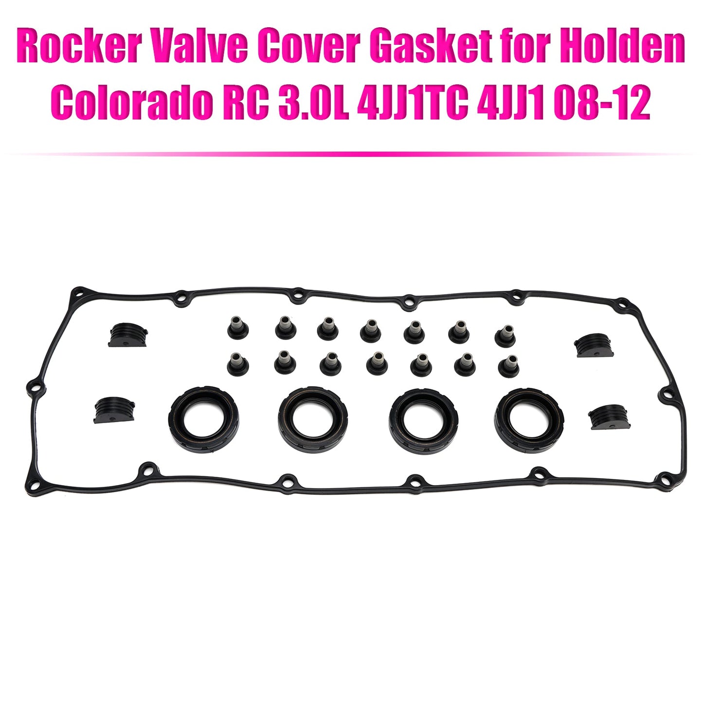 Rocker Valve Cover Gasket Holden Colorado RC 3.0L 4JJ1TC 4JJ1 08-1