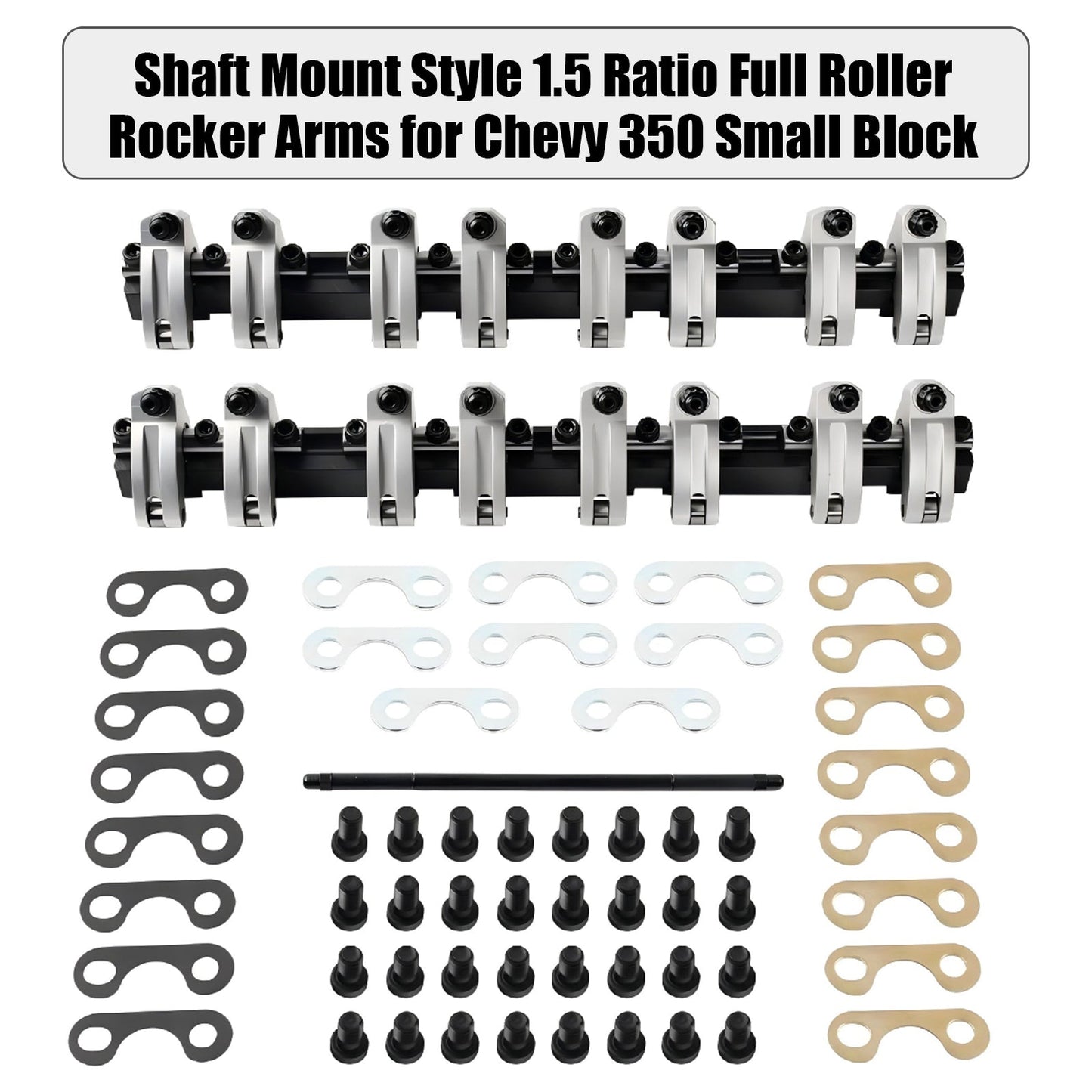 Chevy 350 Small Block Shaft Mount Style 1.5 Ratio Full Roller Rocker Arms