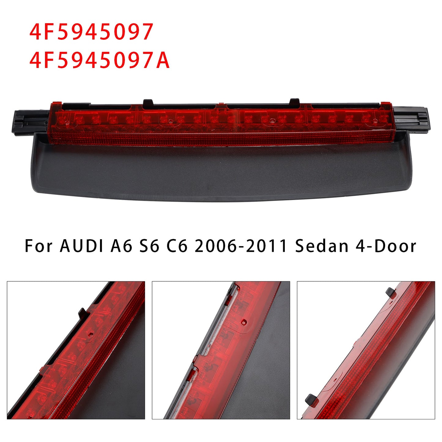 2006-2011 AUDI A6 S6 C6 Sedan 4-Door 4F5945097 LED Third Brake Light Stop Lamp