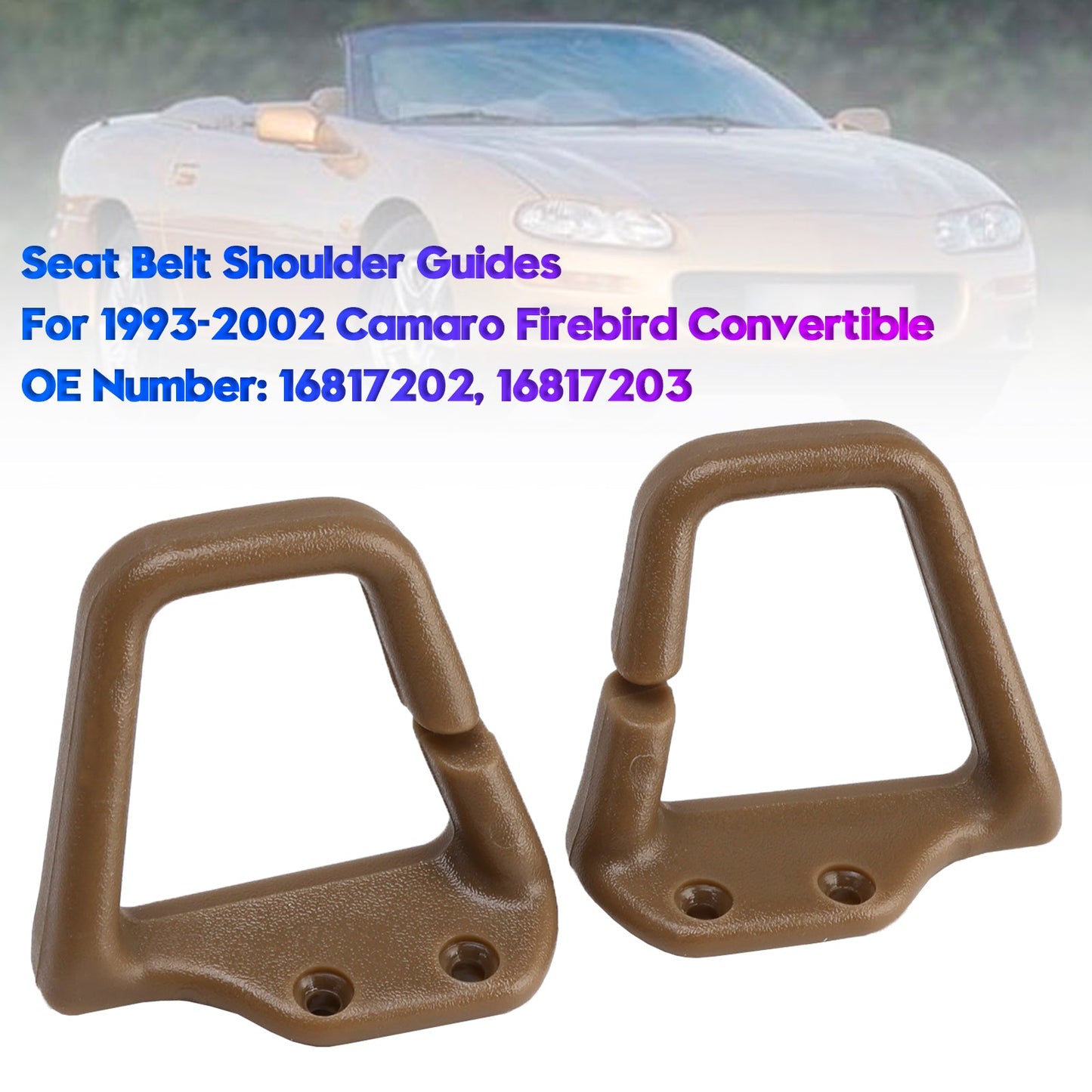 Tan Seat Belt Shoulder Guides 1993-2002 Camaro Firebird Convertible HT7203/7202
