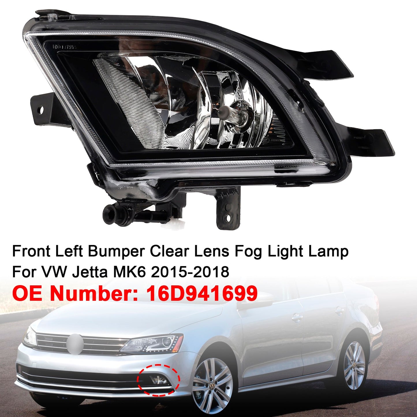 VW Jetta MK6 2015-2018 16D941699 Front Left Bumper Clear Lens Fog Light Lamp (Copy)