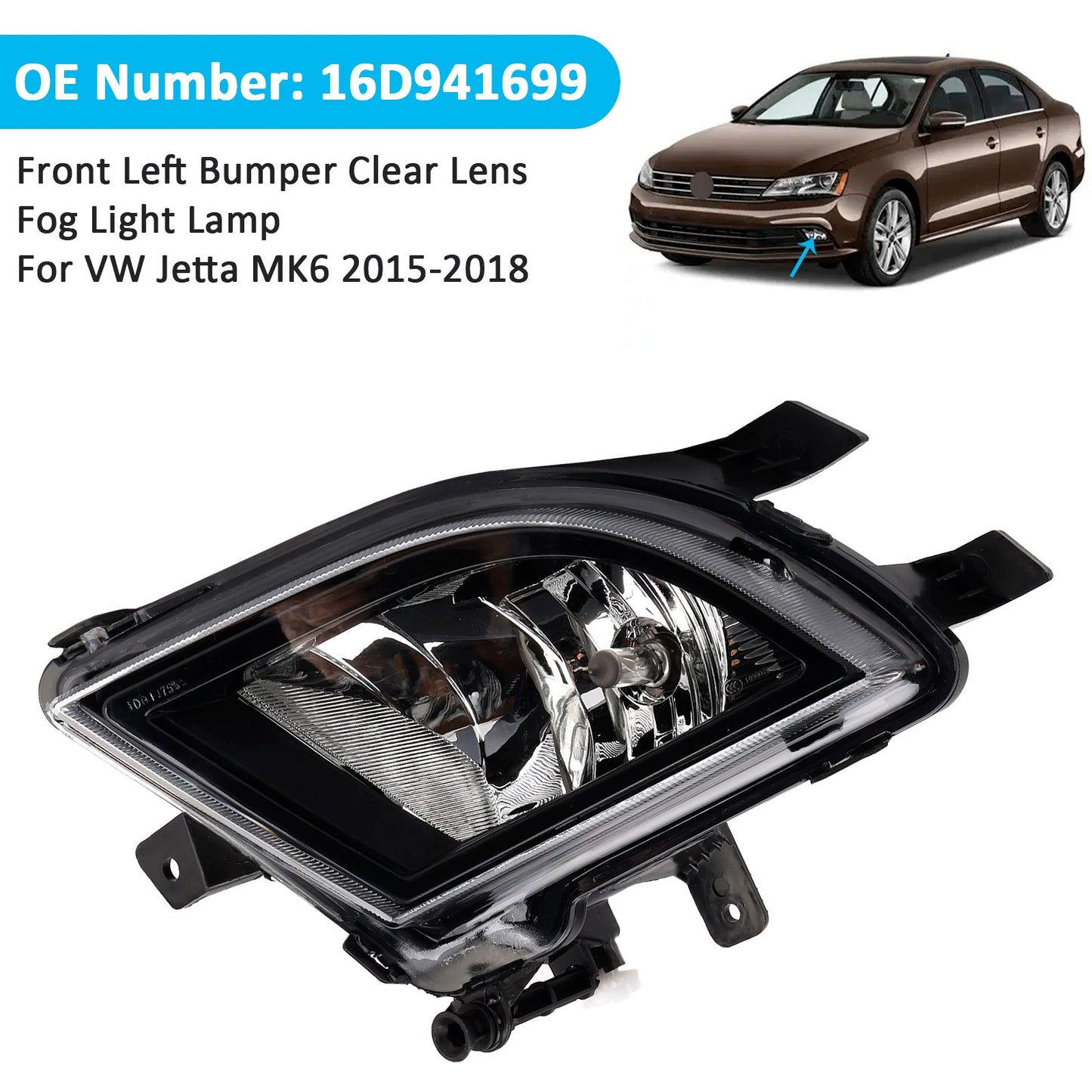VW Jetta MK6 2015-2018 16D941699 Front Left Bumper Clear Lens Fog Light Lamp (Copy)