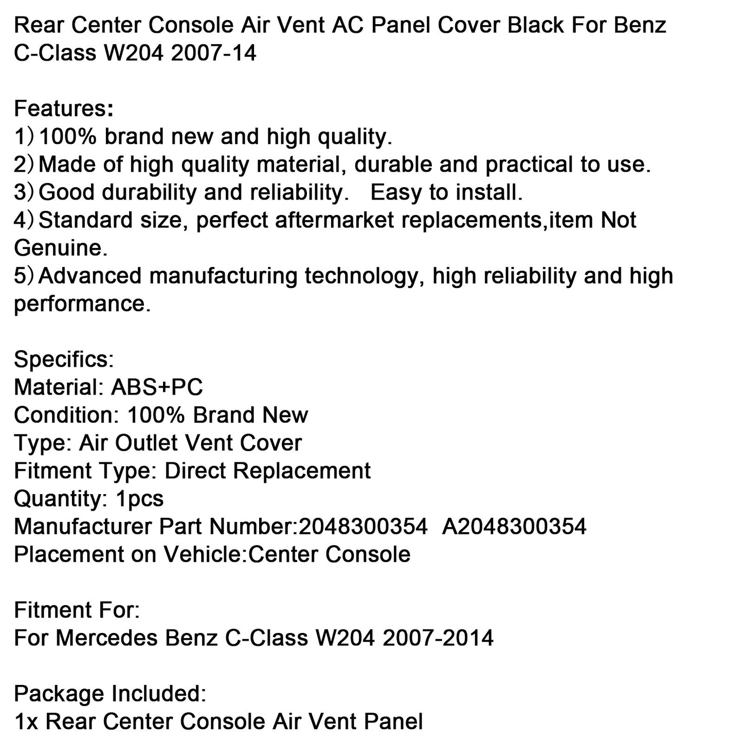 2007-2014 Benz C-Class W204 2048300354 Rear Center Console Air Vent AC Panel Cover Black