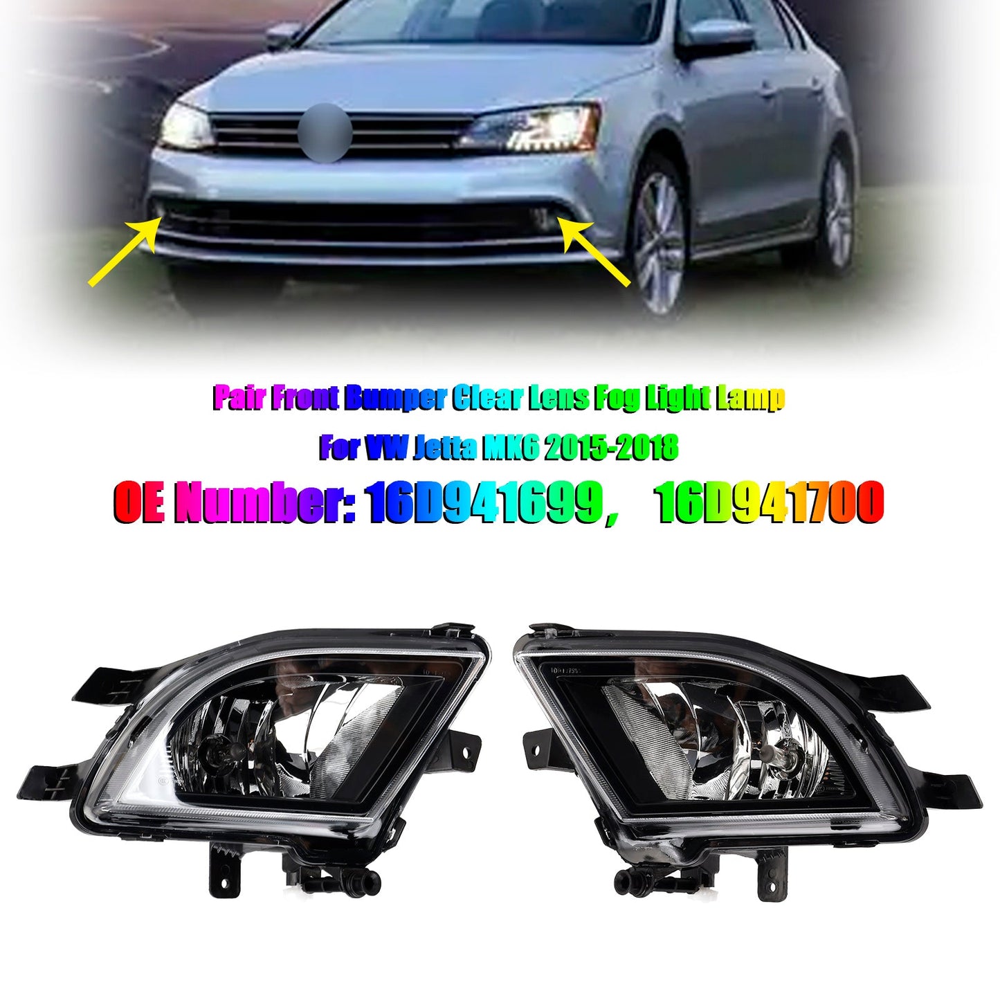 VW Jetta MK6 2015-2018 16D941699 Pair Front Bumper Clear Lens Fog Light Lamp