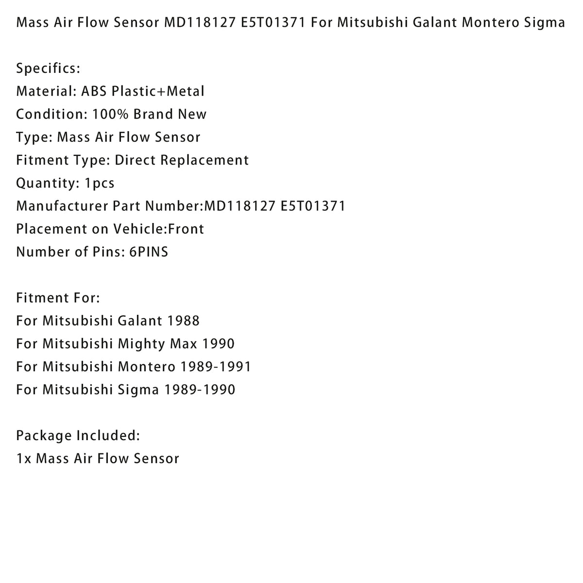 Galant Montero Sigma Mitsubishi MD118127 E5T01371 Mass Air Flow Sensor