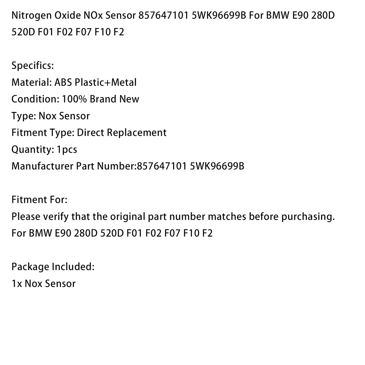 E90 280D 520D F01 F02 F07 F10 F2 Bmw 857647101 5WK96699B Nox Sensor