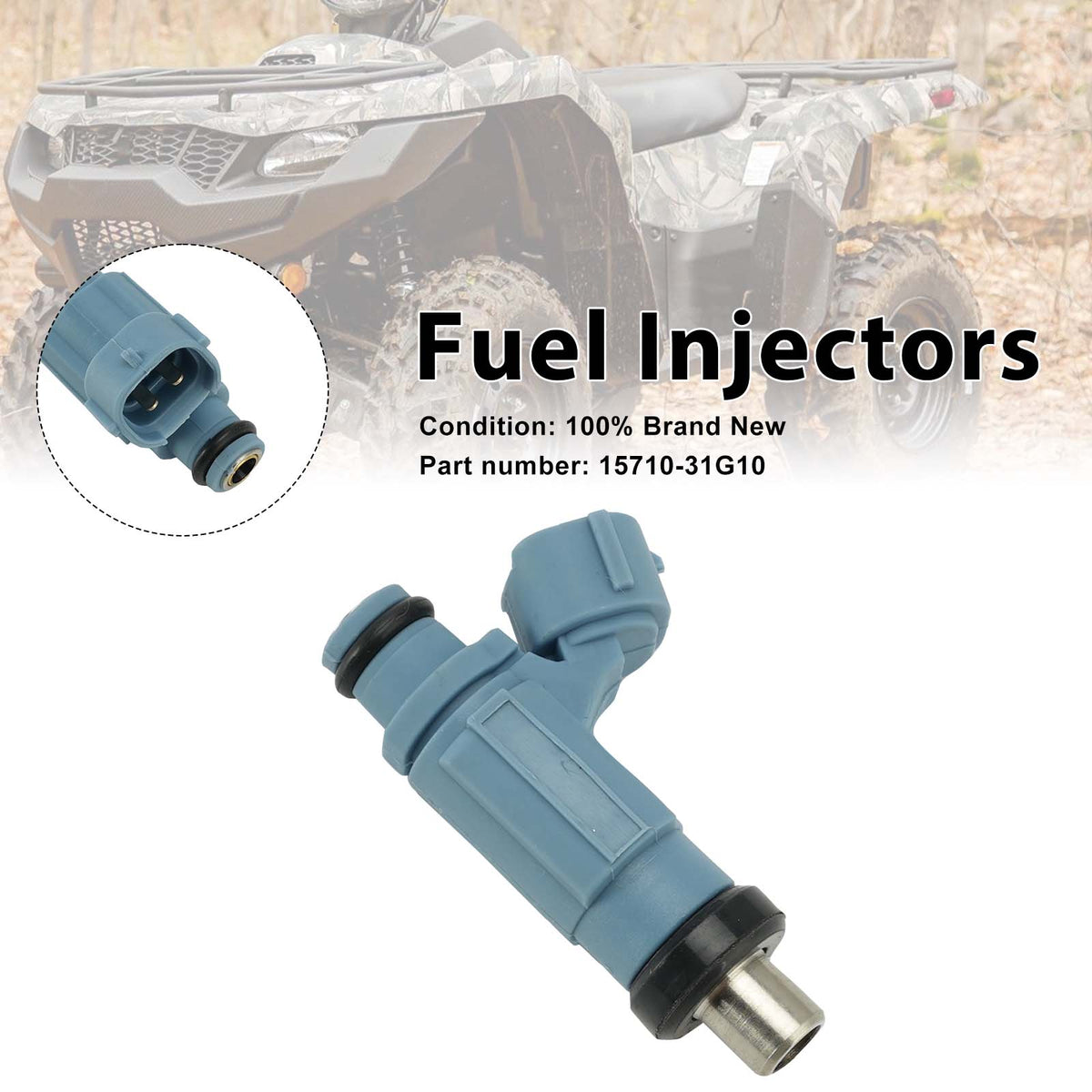 2014-2020 King Quad 750 Suzuki 15710-31G10 Fuel Injectors
