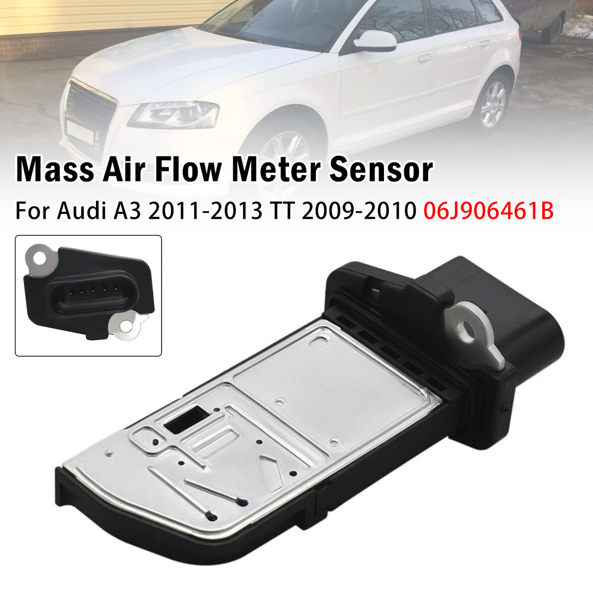 2011-2013 Audi A3/2009-2010 TT 06J906461B Mass Air Flow Meter Sensor