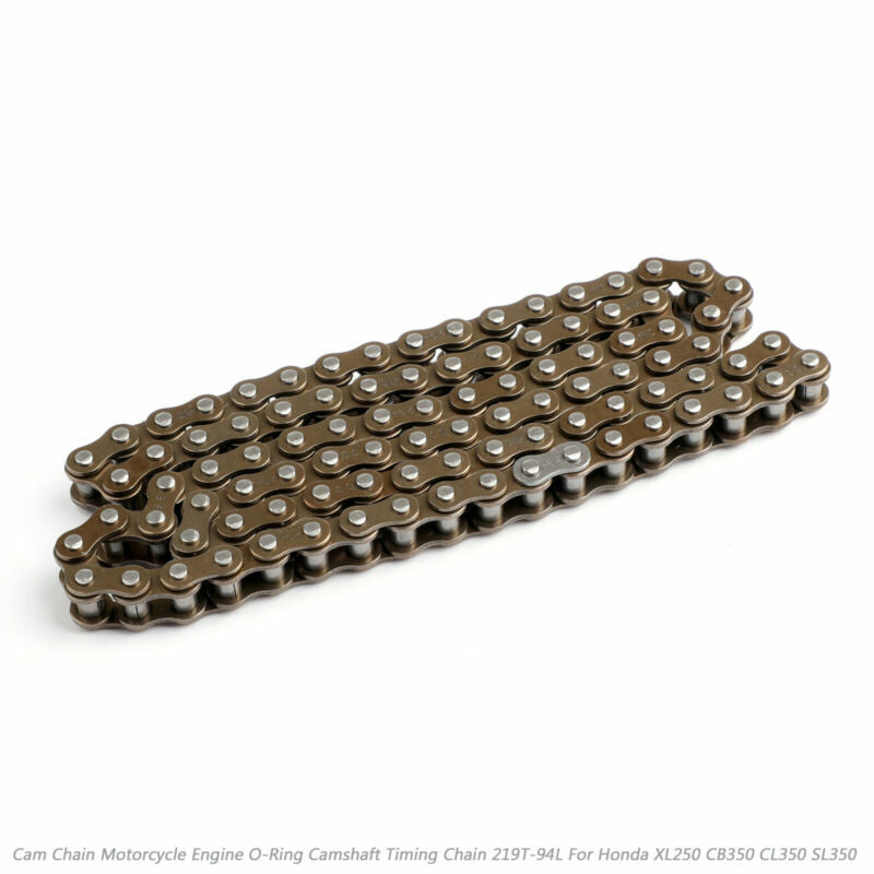 Honda XL250 CB350 CL350 SL350 Cam Chain Motorcycle Engine O-Ring Camshaft Timing Chain 219T-94L