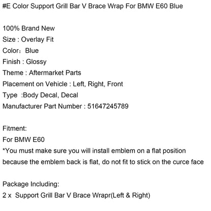 #E Color Support Grill Bar V Brace Wrap For BMW E60 Blue