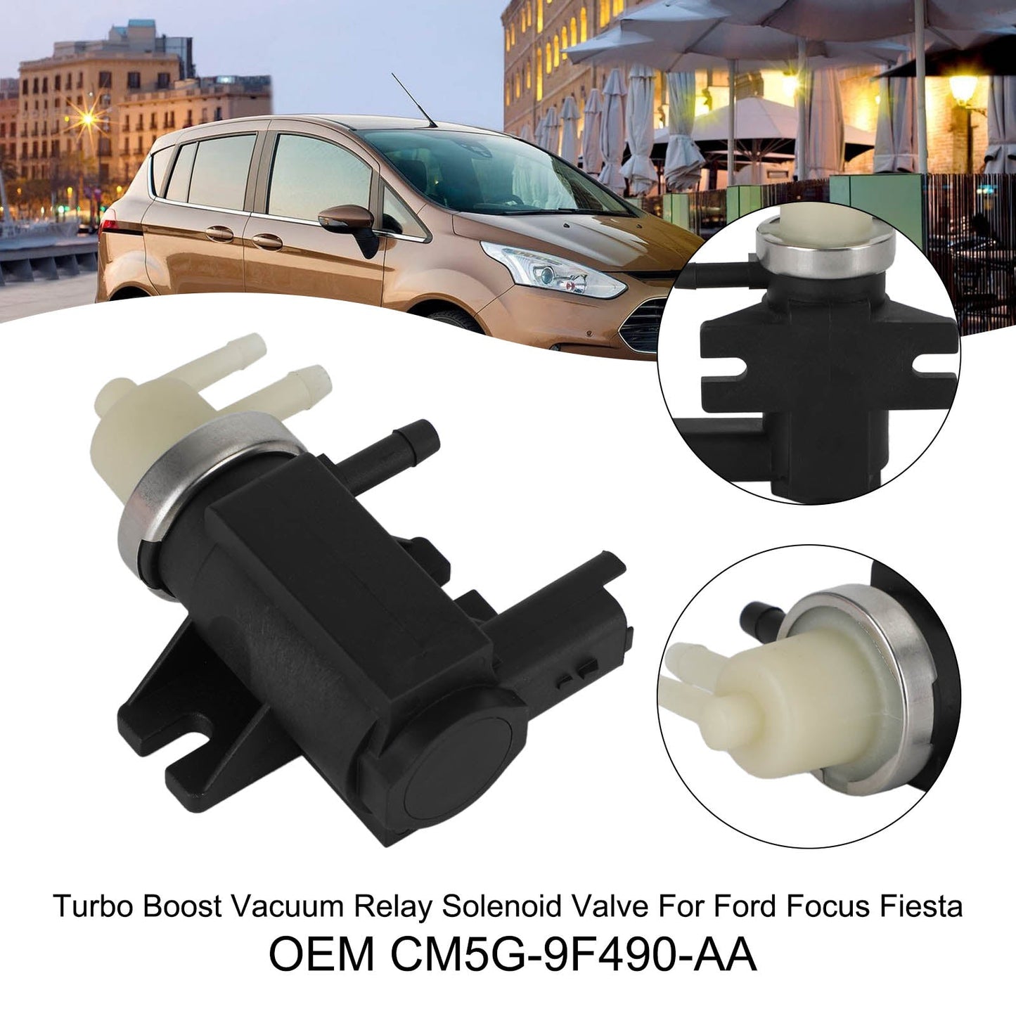 Électrovanne de relais de dépression de turbocompresseur CM5G-9F490-AA pour Ford C-Max MK II Box 1.0 EcoBoost 998 cm3 125 ch 92 kW 2012-2015