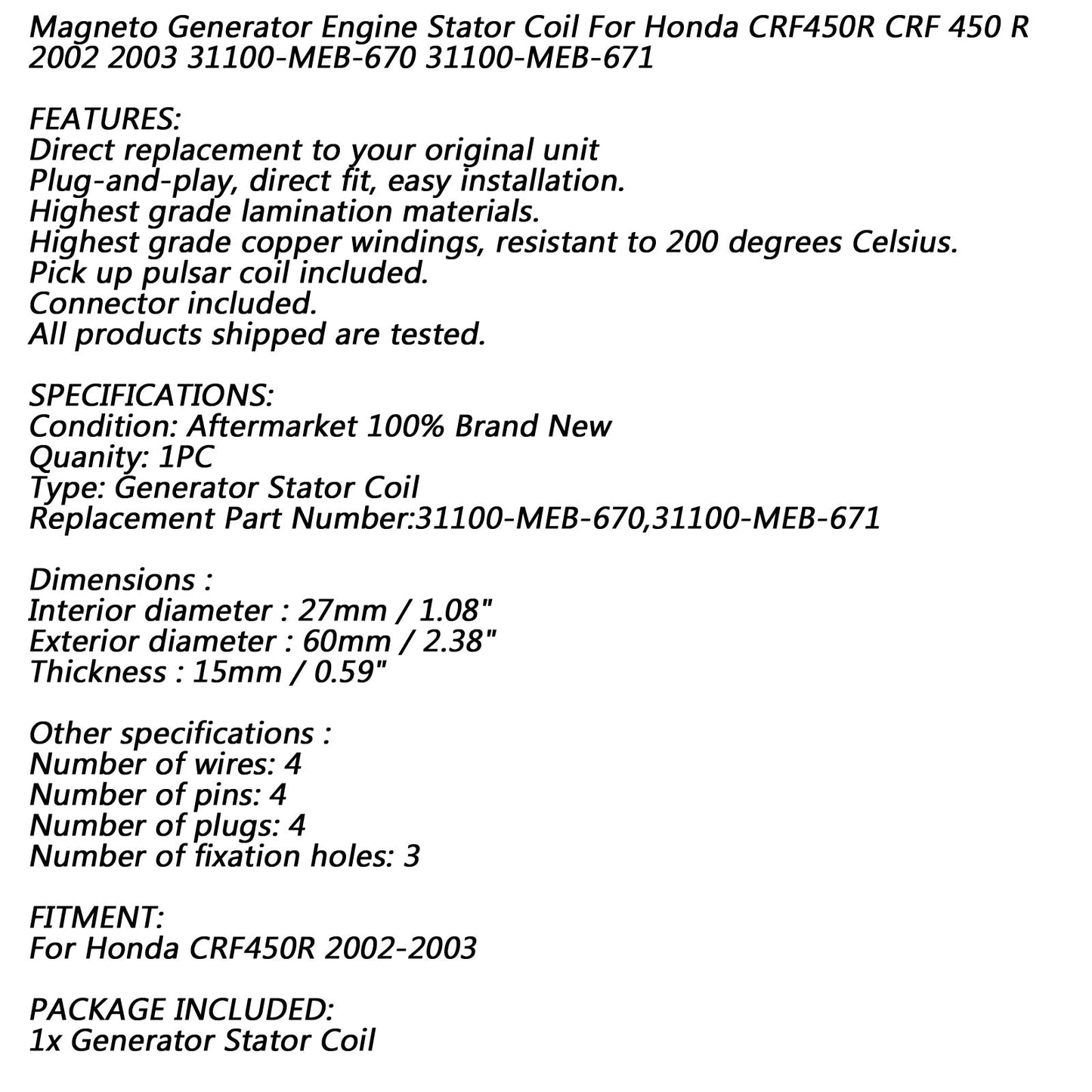 Estator del alternador de 8 polos para Honda CRF450R 02-03 31100-MEB-670 31100-MEB-671