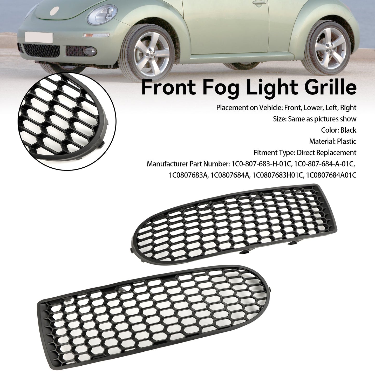 Volkswagen 2006-2010 Beetle & Beetle Convertible 1C0-807-683-H-01C 1C0807683A Front Bumper Fog Light Grill