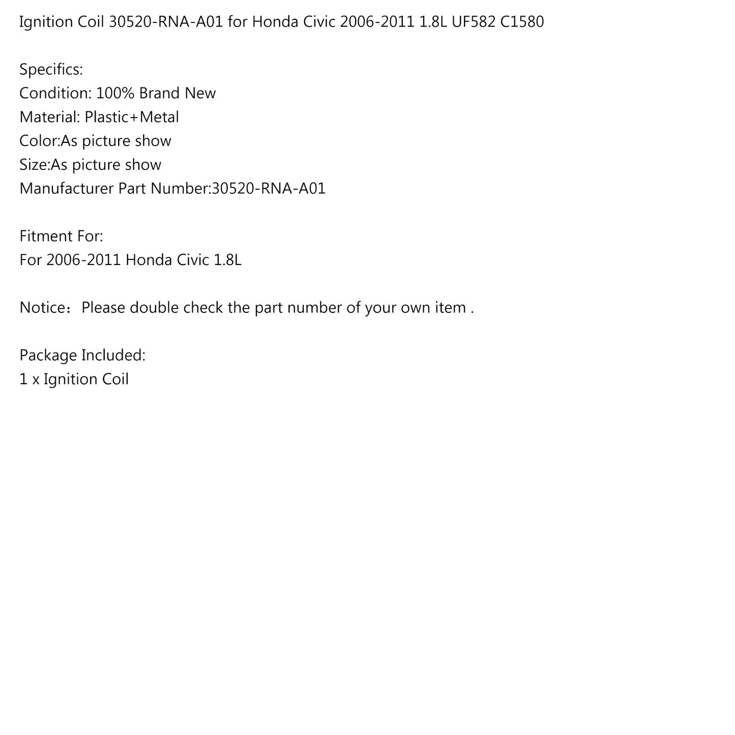 Ignition Coil 30520-RNA-A01 for For Honda Civic 2006-2011 1.8L UF582 C1580