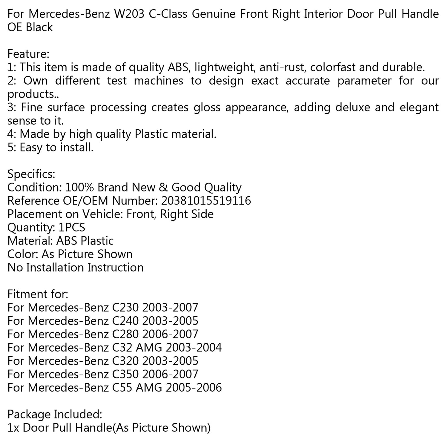 Mercedes W203 C-Class 20381016519116 Interior Front Right Door Pull Handle
