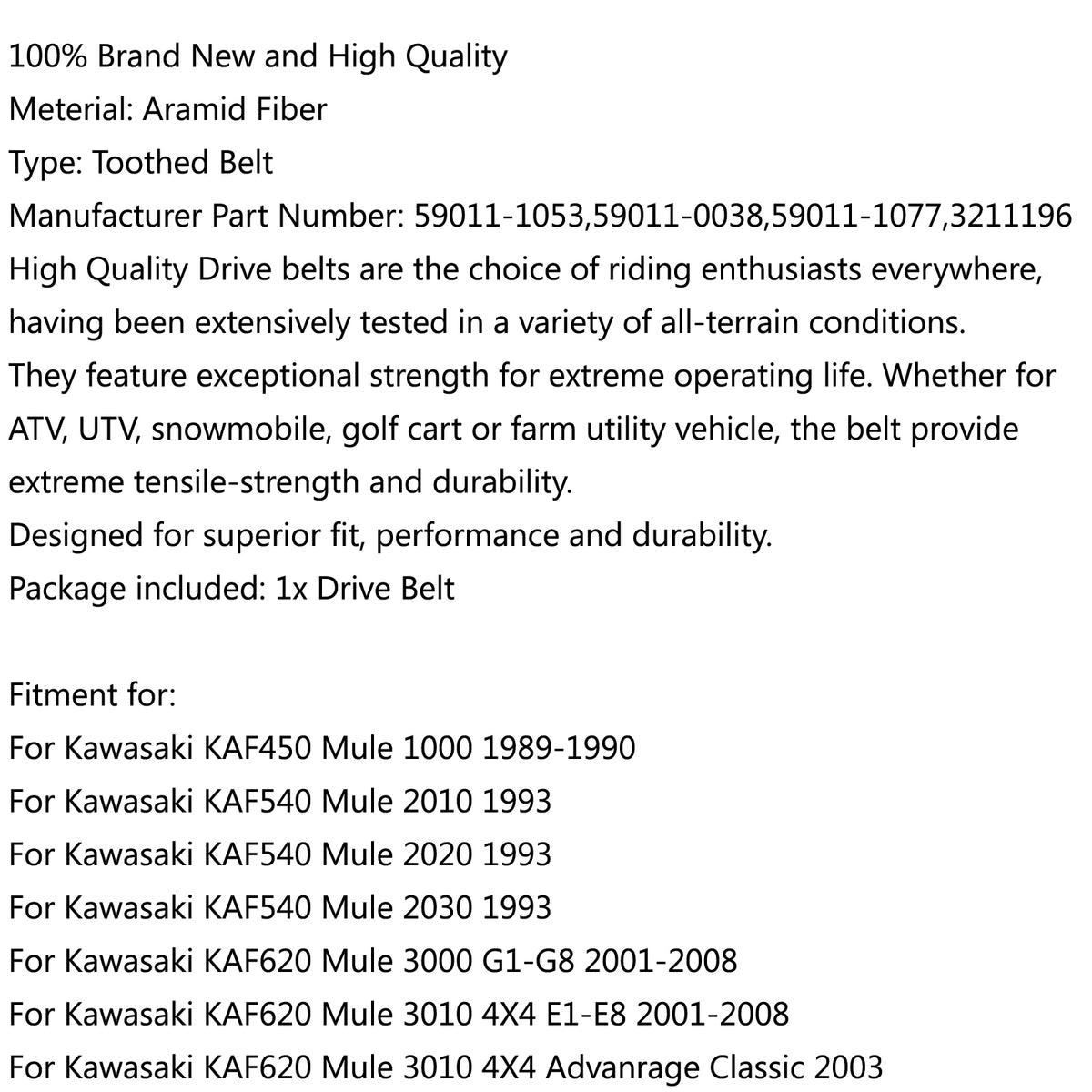 KAF540 Mule 2010 KAF620 Mule 3010 3020 4010 Kawasaki 59011-1053 Drive Belt