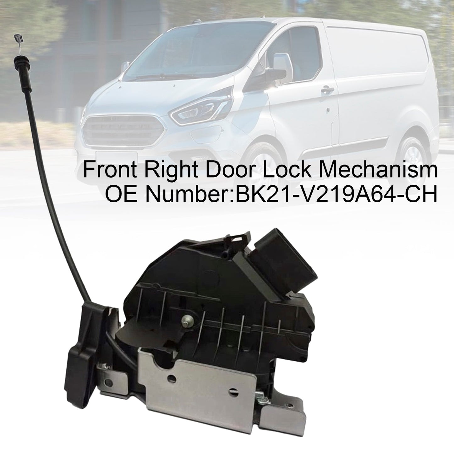 2012-2015 Tourneo Custom V362 BK21-V219A64-CH Front Right Door Lock
