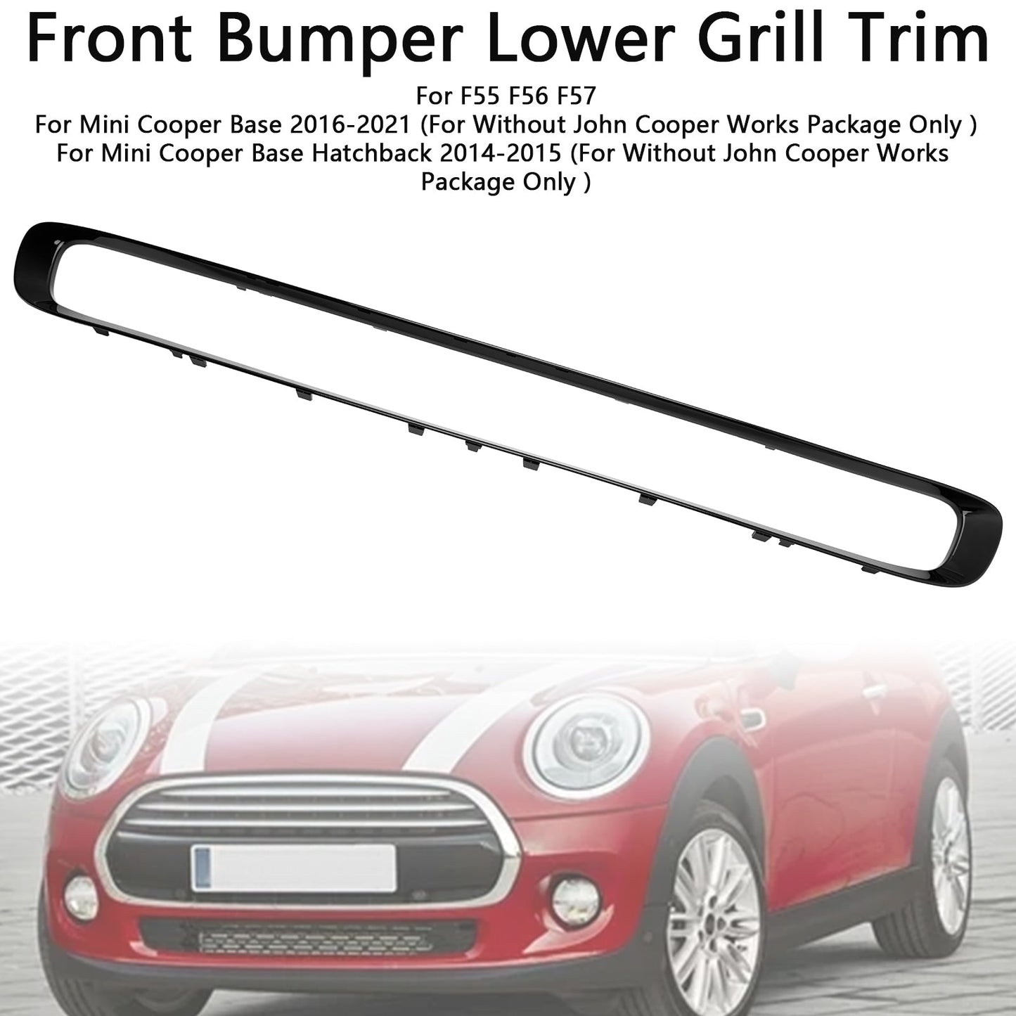 2014-2021 Mini Cooper Base F55 F56 F57 51117355238 Front Bumper Lower Grille Trim