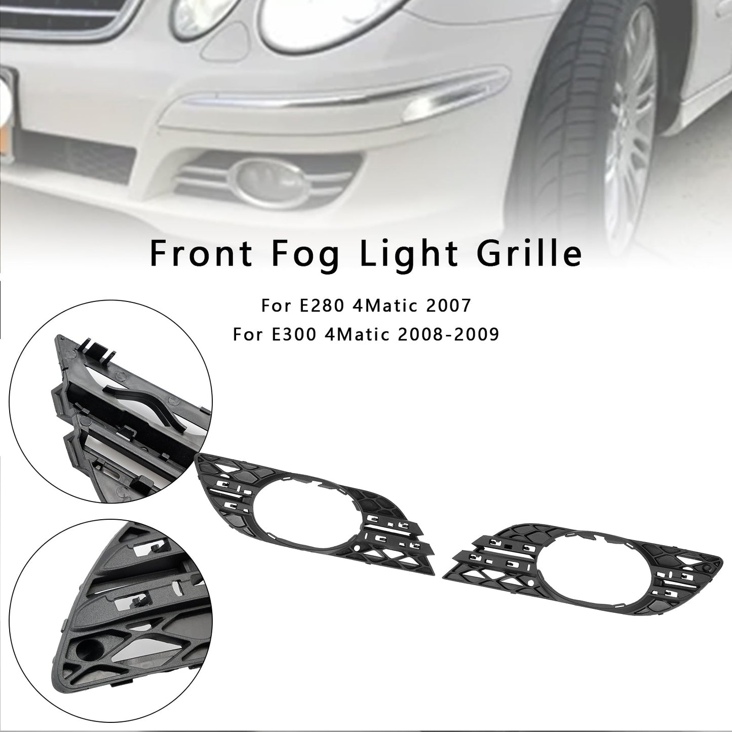 2007-2009 Mercedes Benz E-Class W211 E280/300/320/350/550/E63 2PCS Fog Light Trim Set