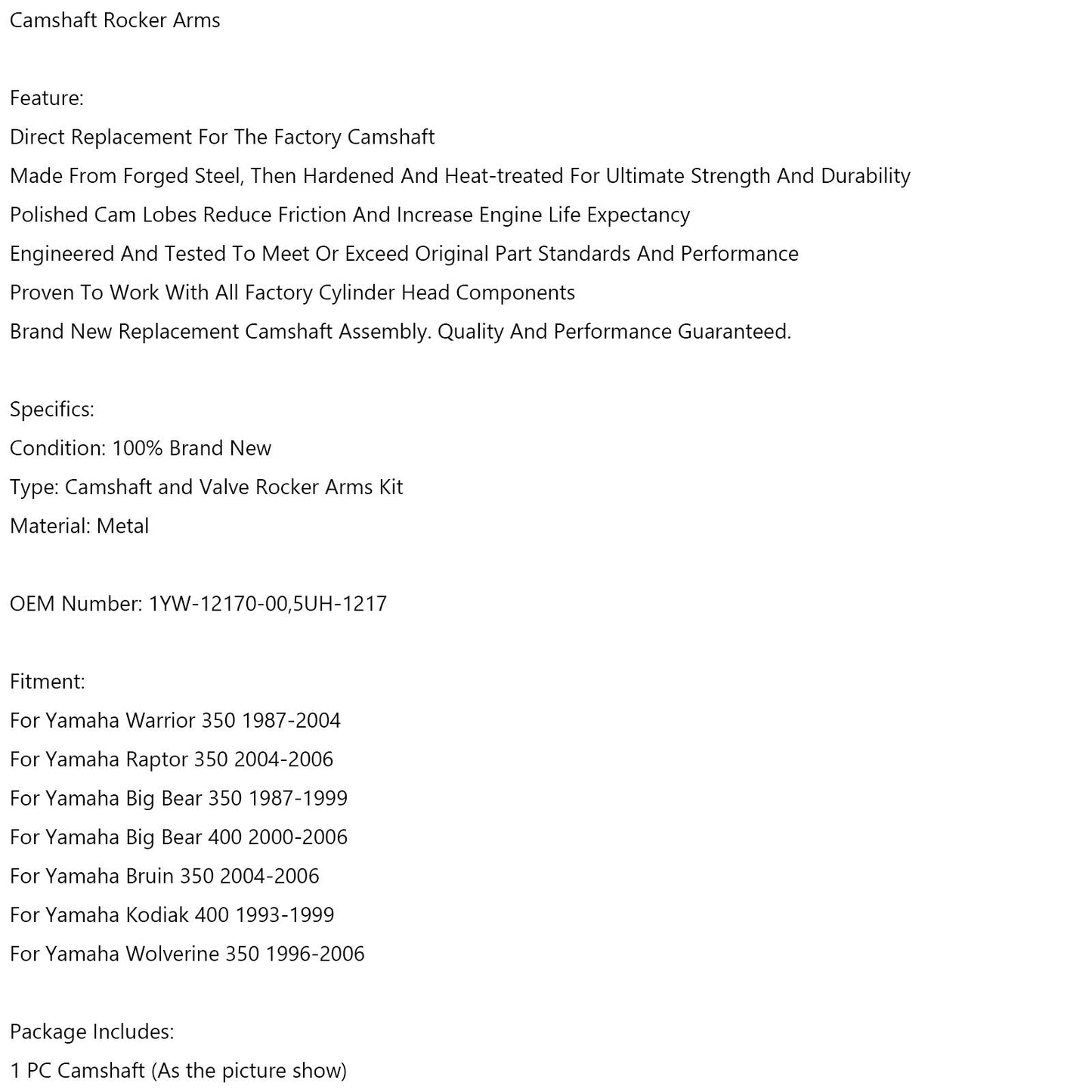 Arbre à cames 1YW-12170-00 5UH-1217 pour Yamaha Big Bear Bruin Kodiak Raptor Warrior 350