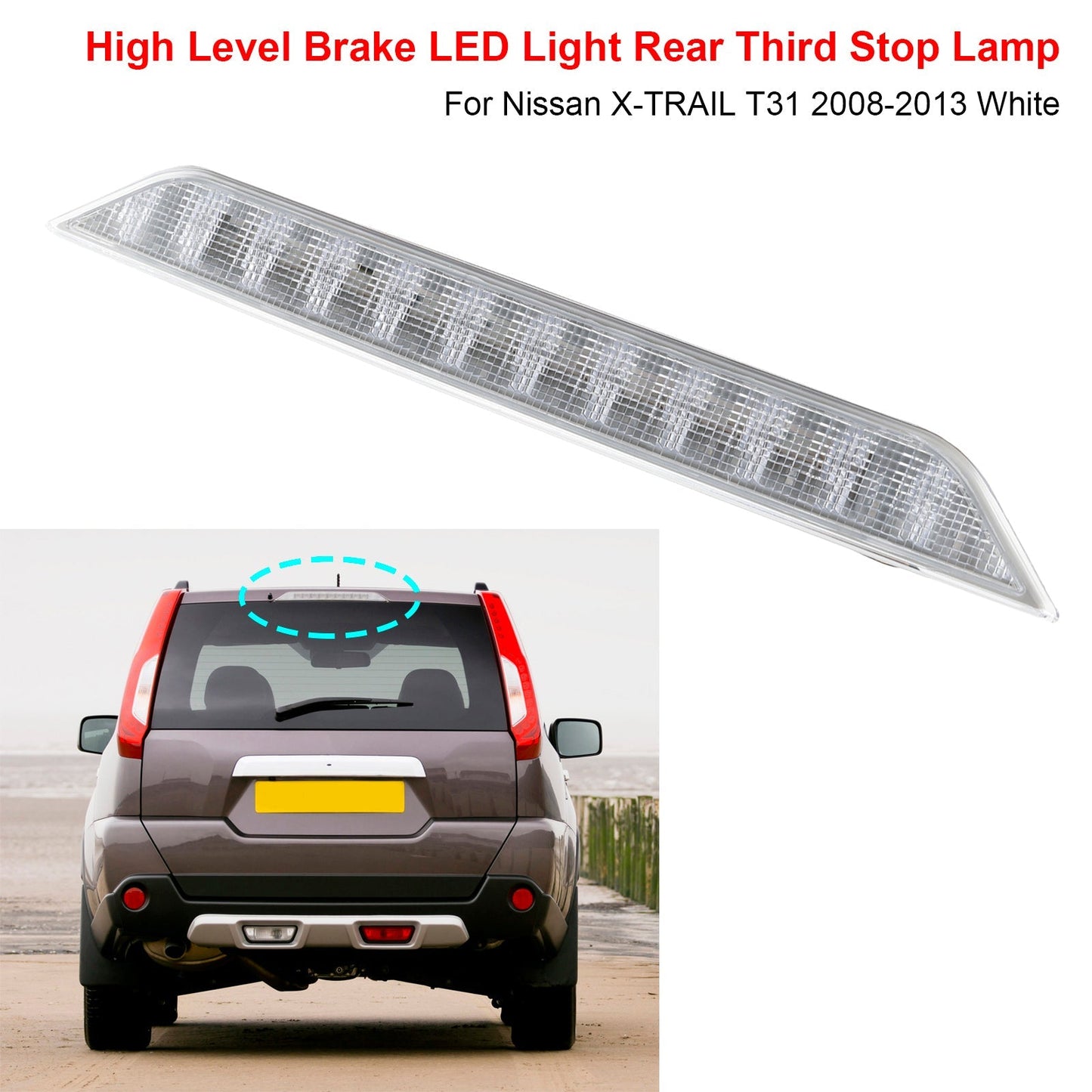 2008-2013 Nissan X-TRAIL T31 26590JG00F High Level Brake LED Light Rear Third Stop Lamp