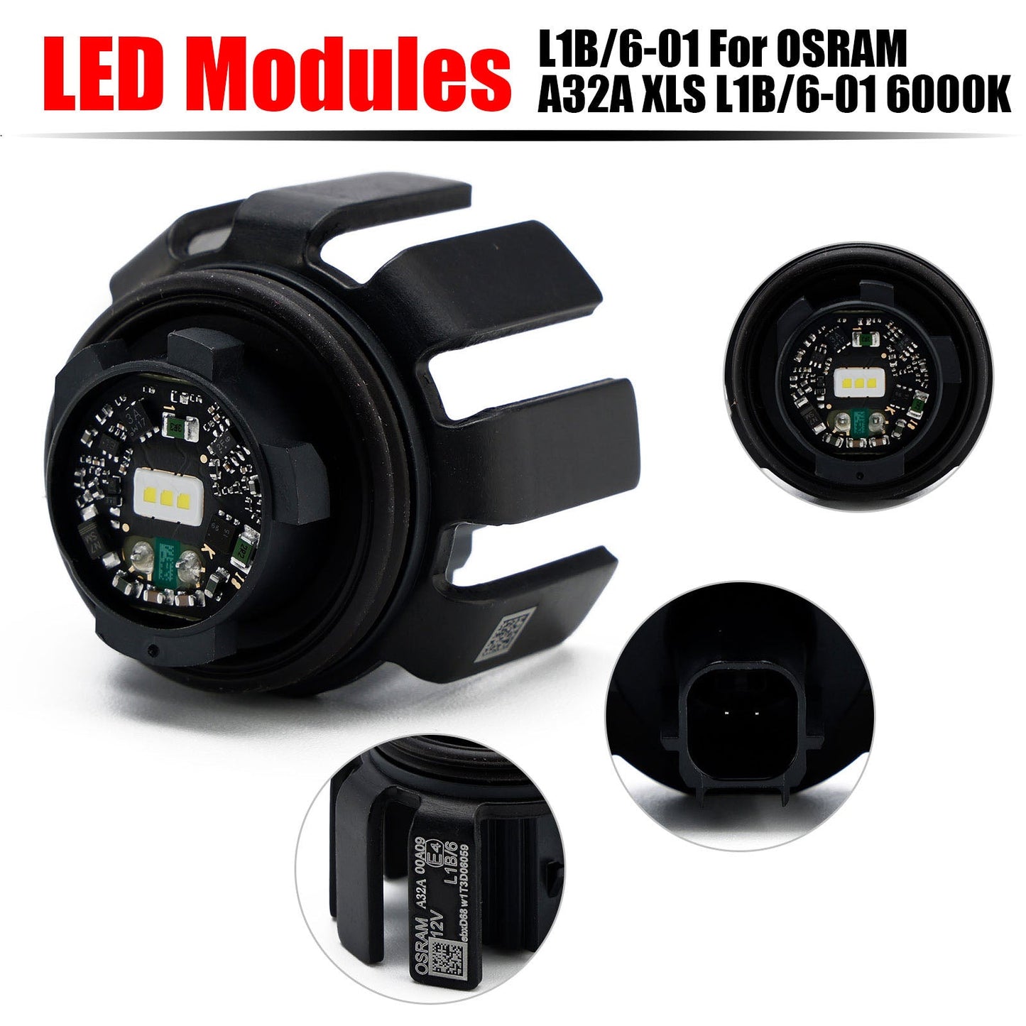 L1B/6-01 pour modules LED OSRAM LED A32A XLS L1B/6-01 6 000 K, lumière blanche