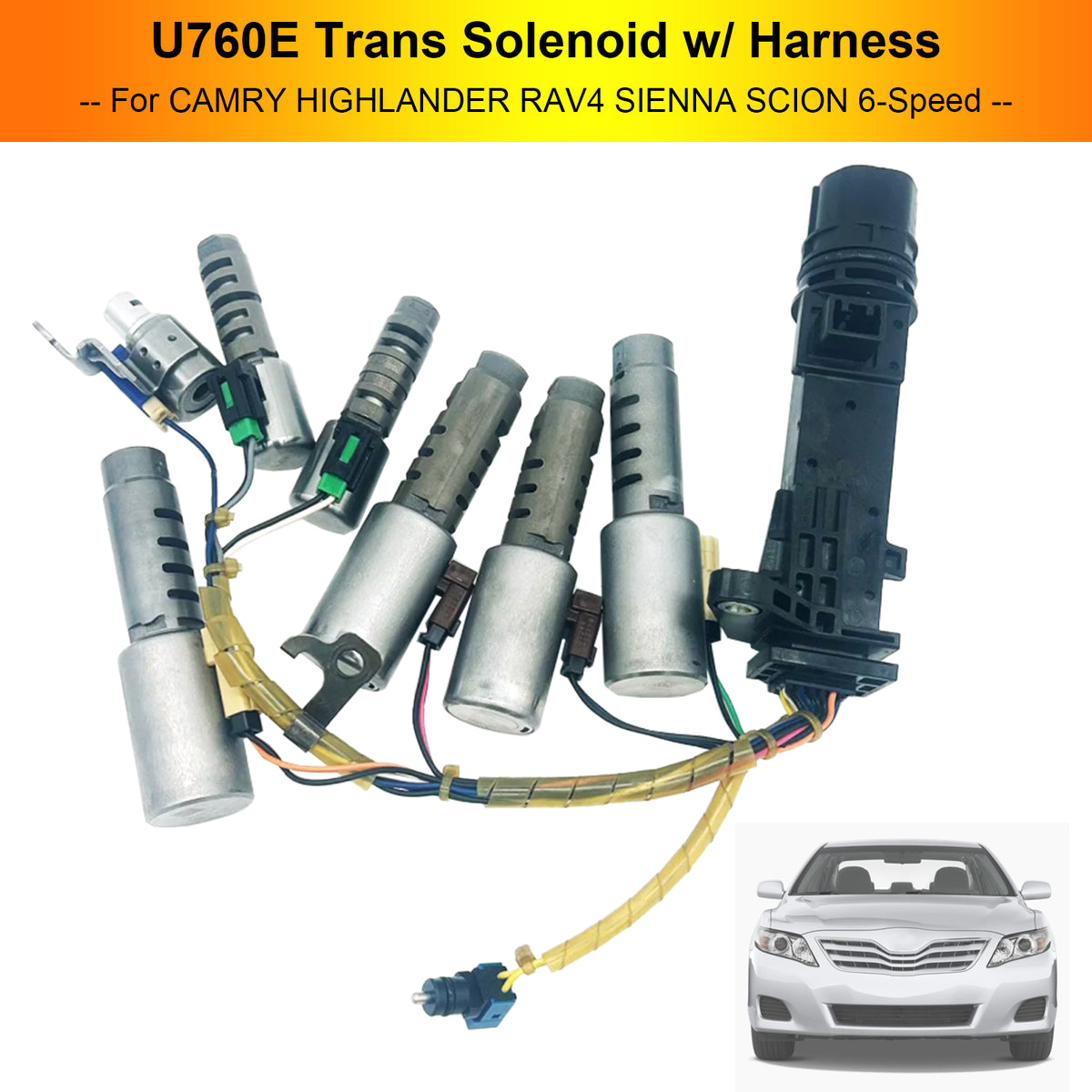 CAMRY HIGHLANDER RAV4 SIENNA SCION 6-Speed U760E Trans Solenoid w/ Harness