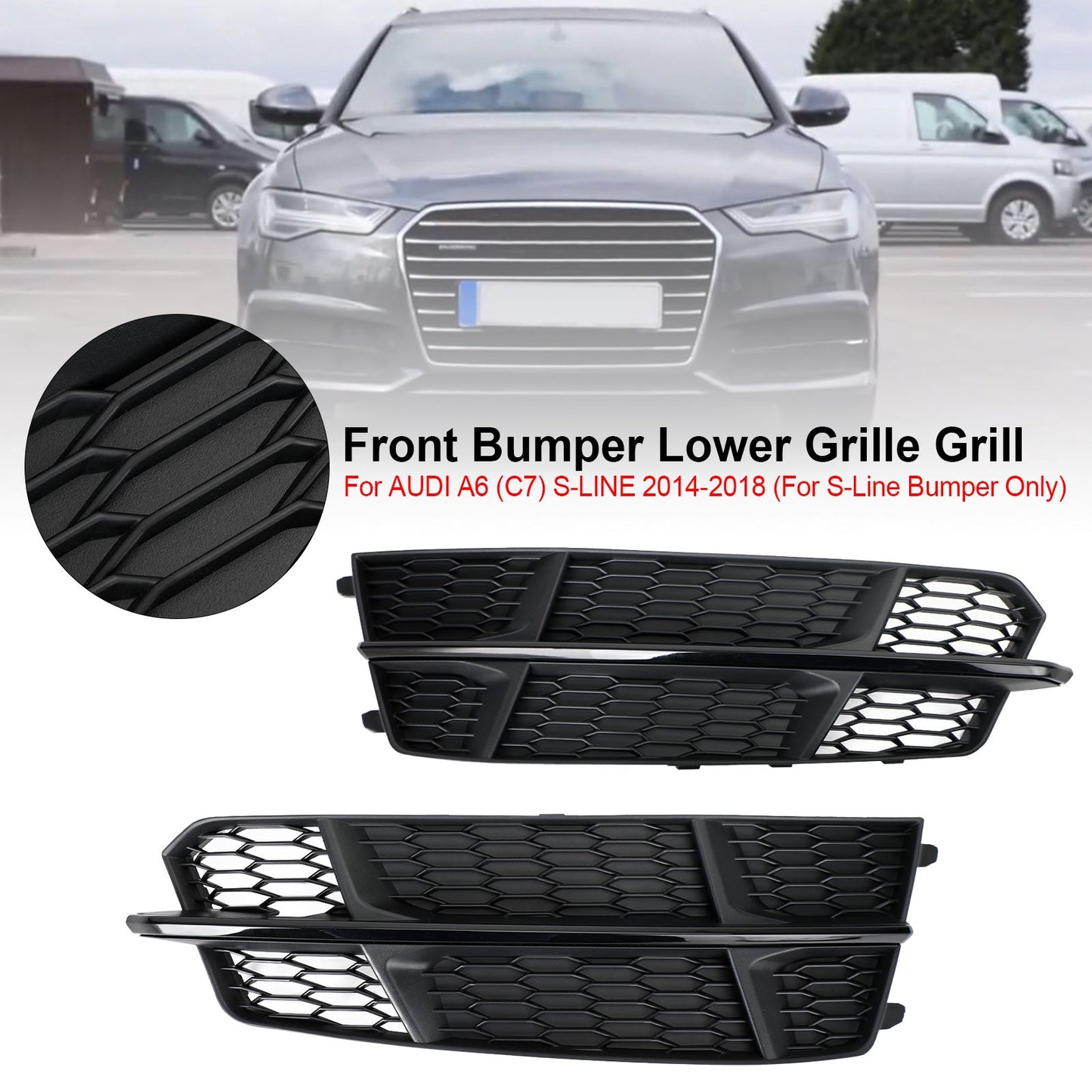 2016-2018 Audi A6 C7 S-Line Bumper Front Bumper Grill 4G0807681AN 4G0807682AN Lower Grille Grill Black Chrome Generic