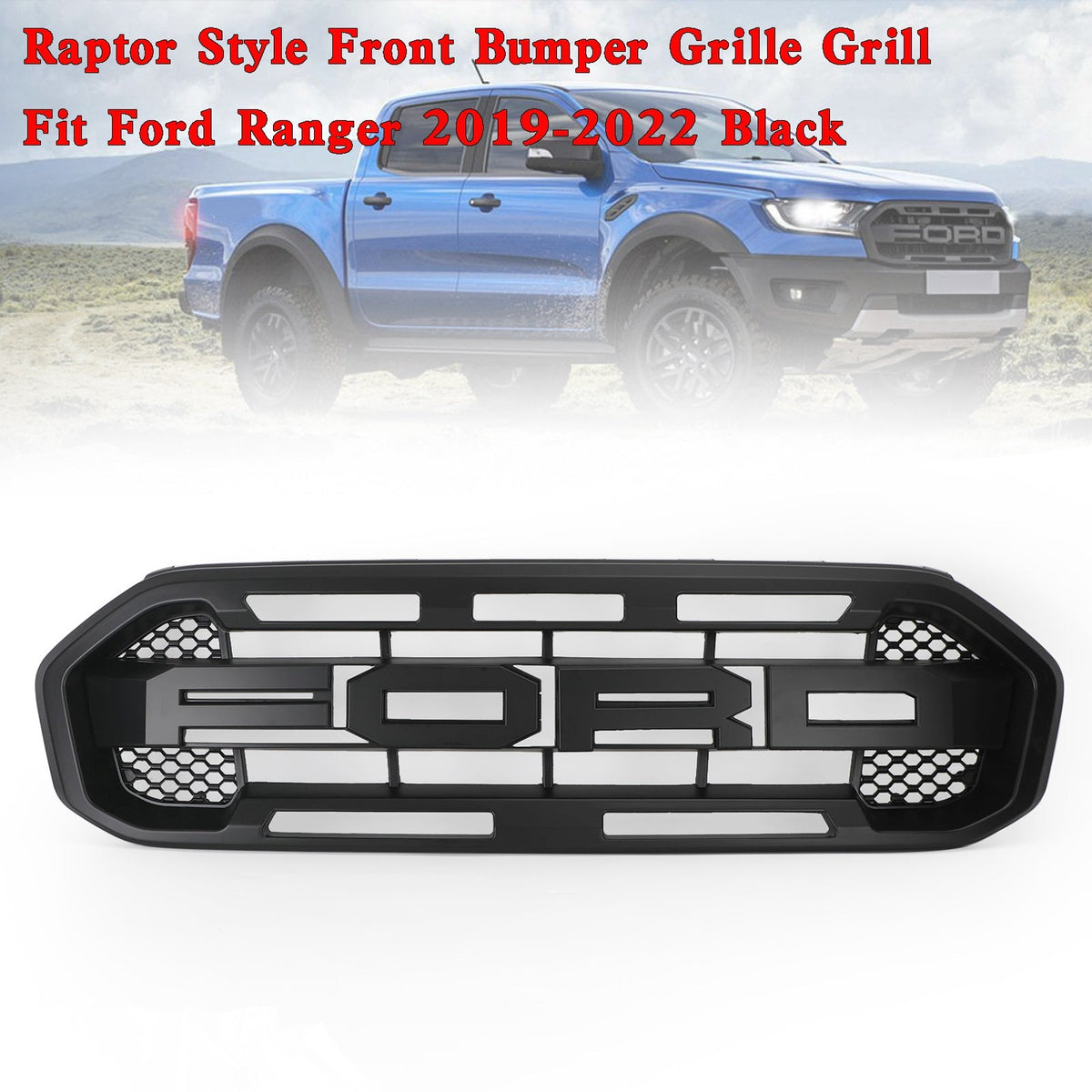 2019-23 Ford Ranger Raptor Style Black Front Bumper Grill Replacement