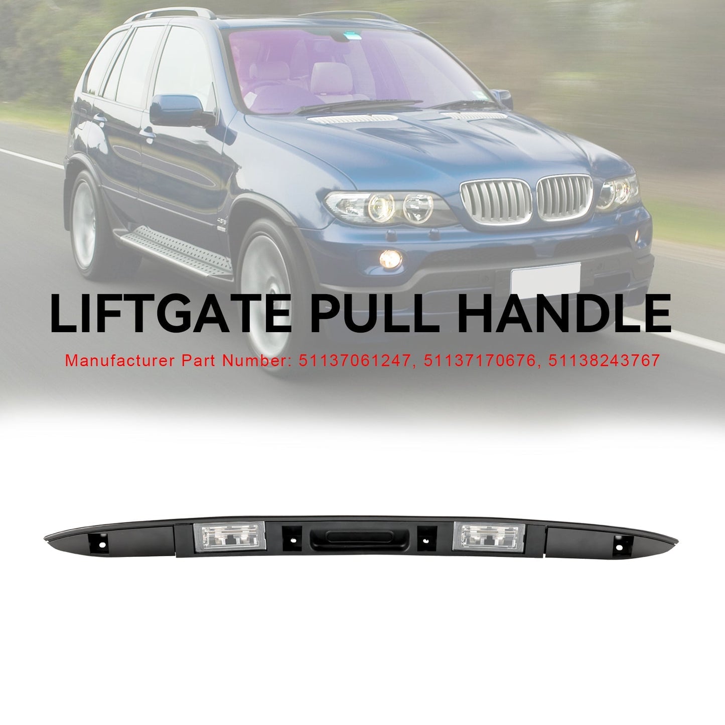 2001-2006 BMW X5 51137170676 51137061247 51138243767 E53 Trunk Lid Licence Plate Grip With Key Button