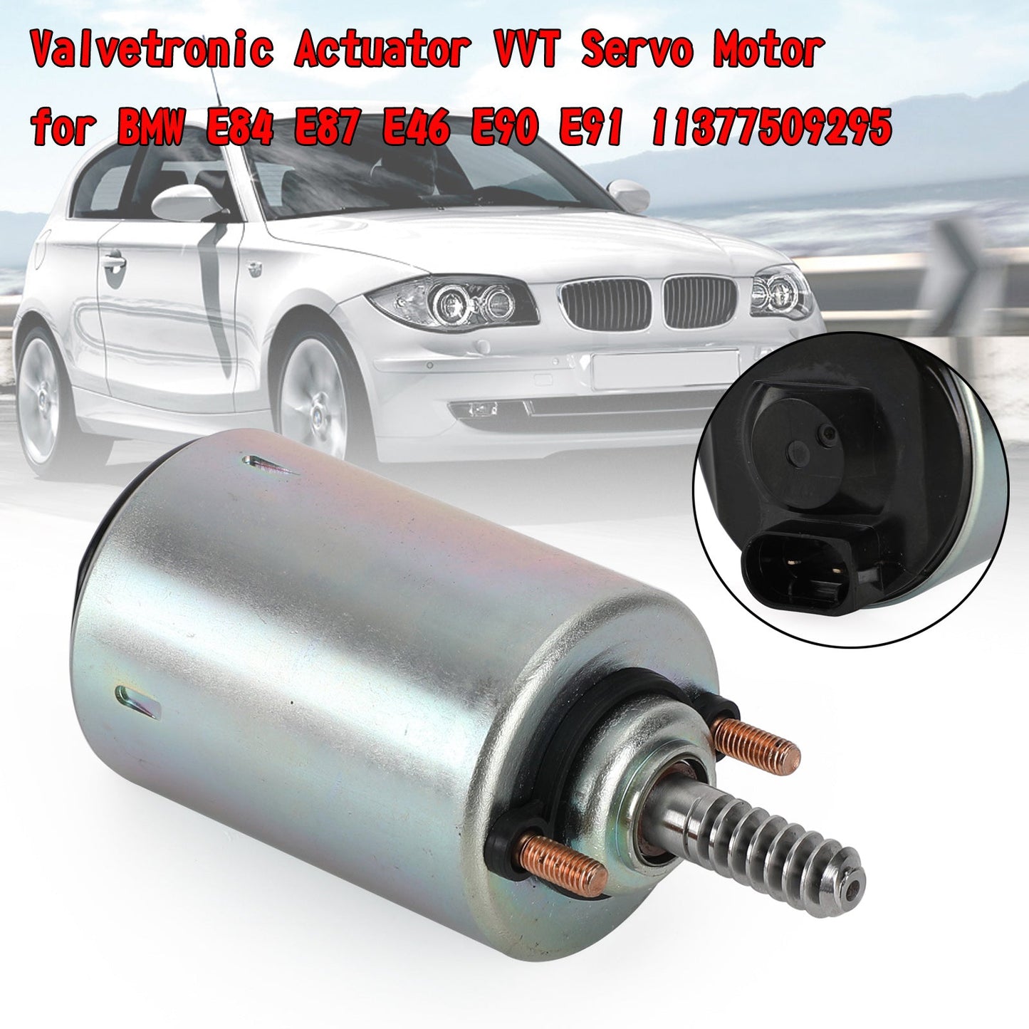 BMW E84 E87 E46 E90 E91 Valvetronic Actuator VVT Servo Motor 11377509295