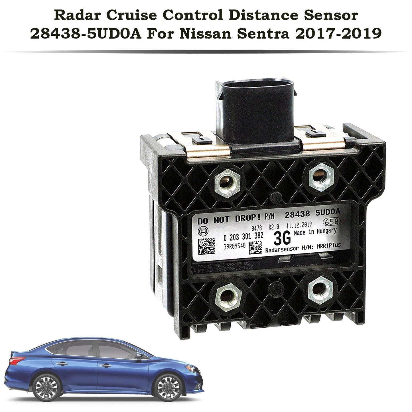 2017-2019 Nissan Sentra Cruise Control Distance Radar Sensor 28438-5UD0A